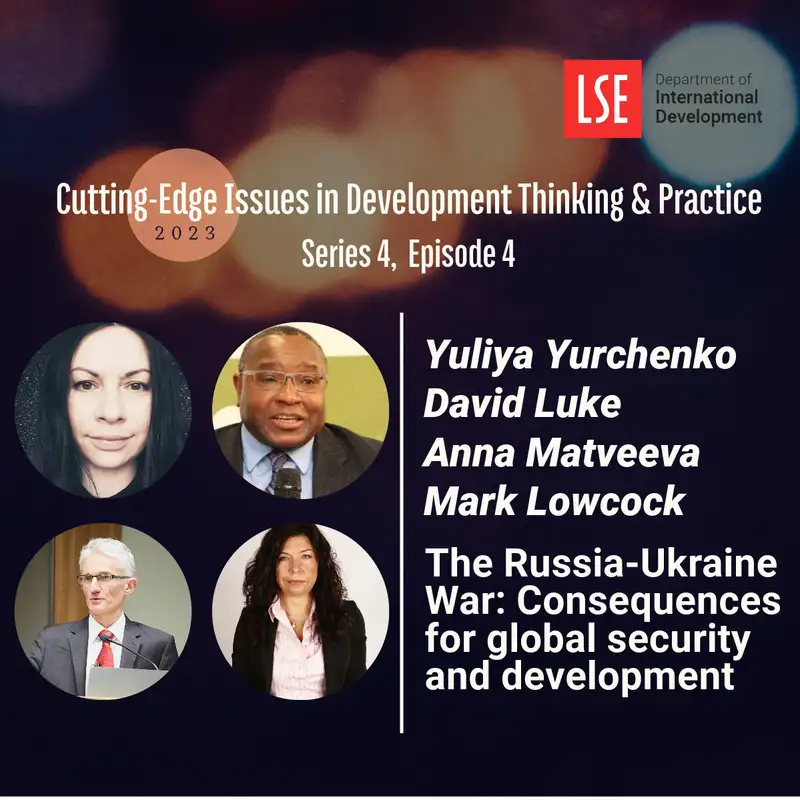 S4, E4 The Russia-Ukraine War: Consequences for global security and development