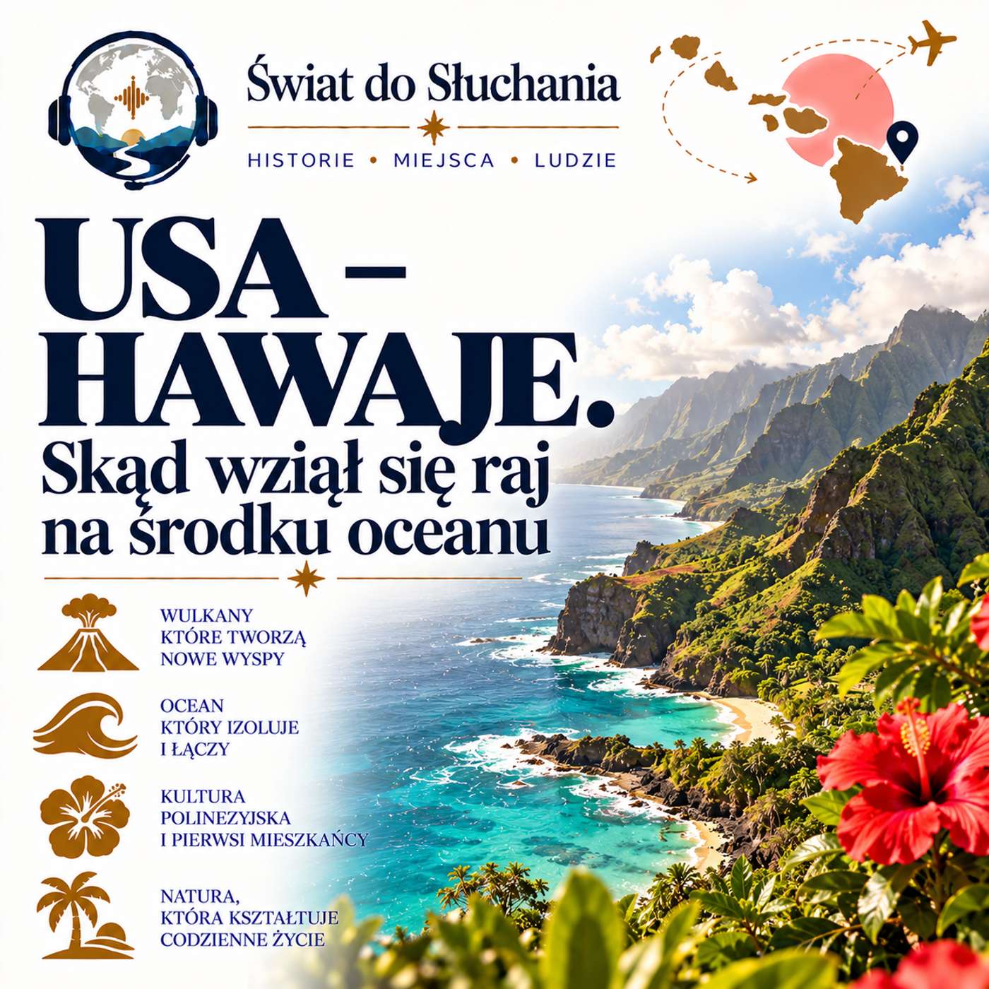 USA - Hawaje. Jak powstały wyspy i jak się na nich żyje. episode artwork