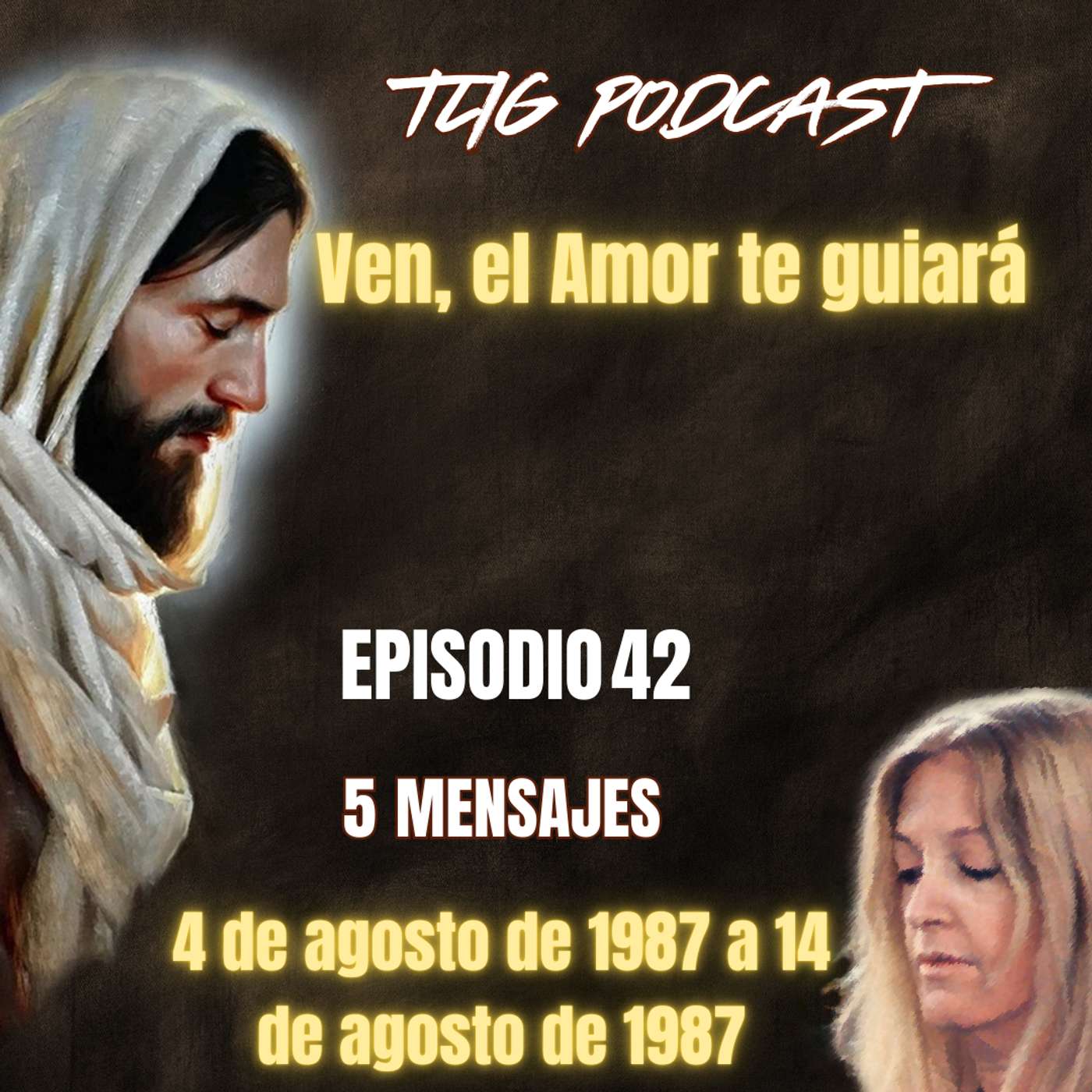 Episodio 42: Ven, el Amor te guiará. episode artwork