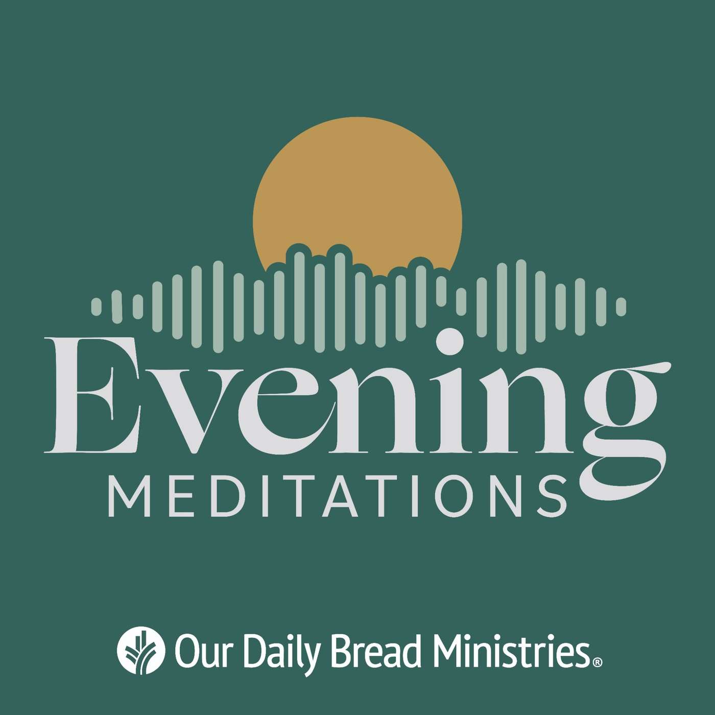 Artwork for Our Daily Bread Evening Meditations
