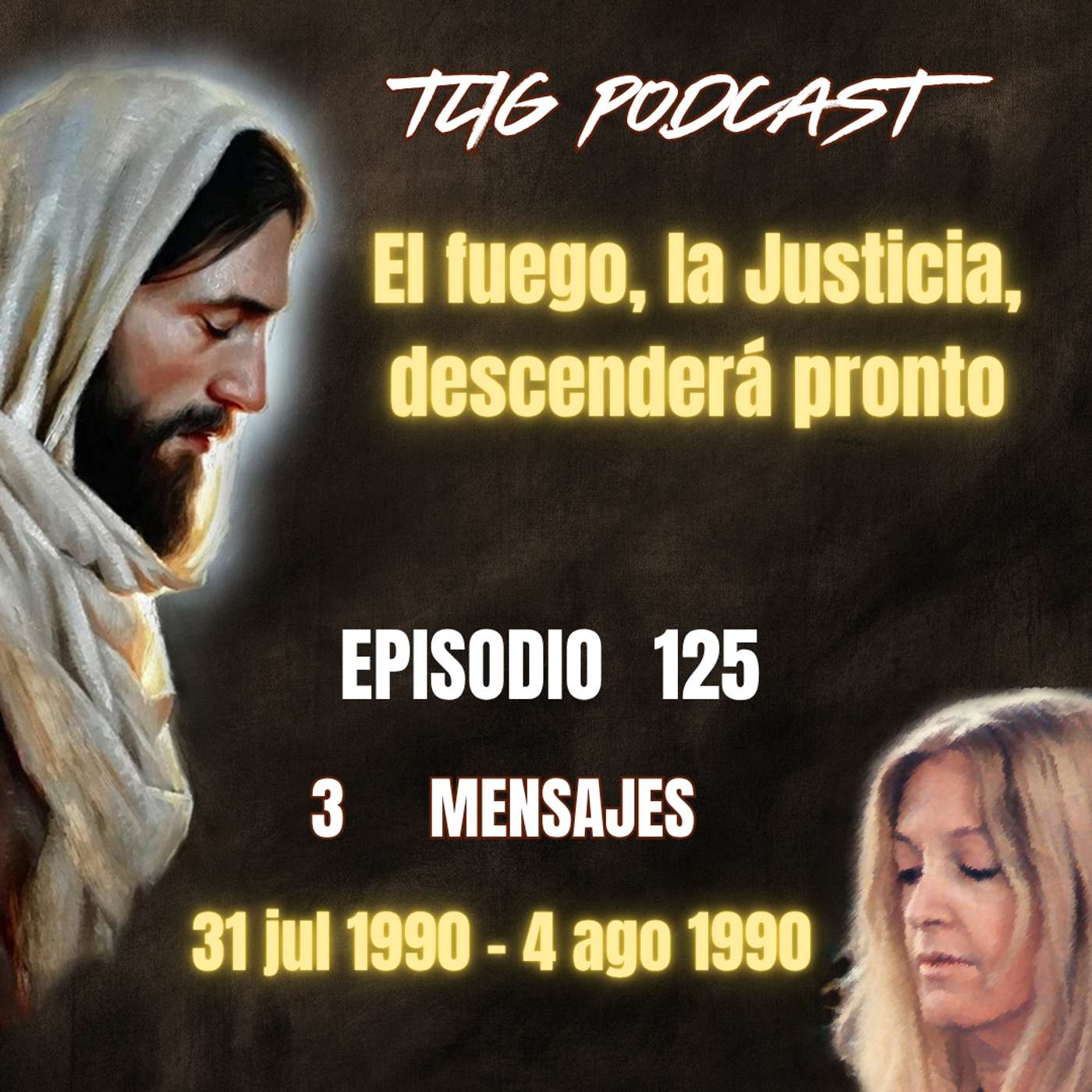 Episodio 125: El fuego, la Justicia, descenderá pronto episode artwork
