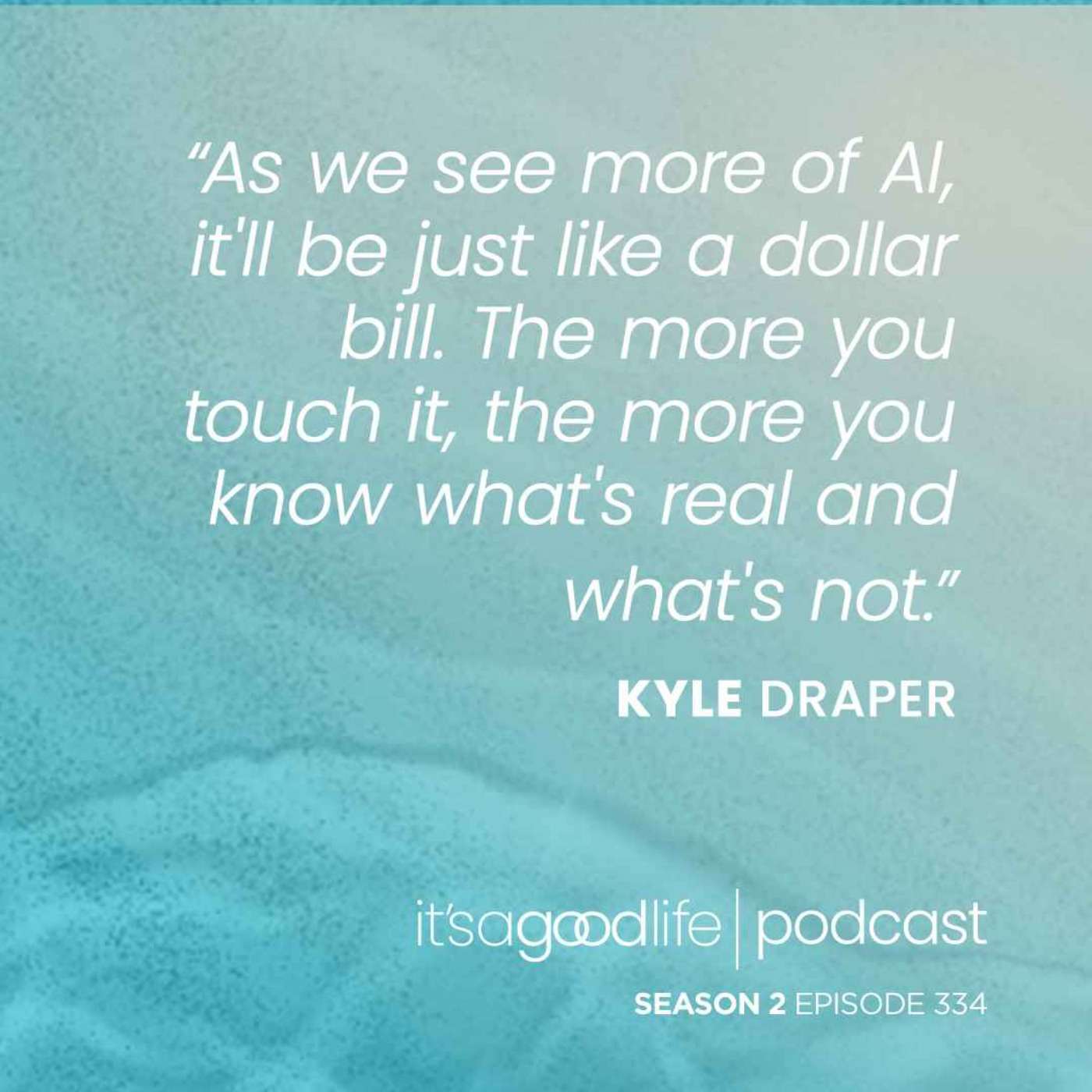 S2E334 How to Record the Video Message Everyone Opens – a Conversation with Kyle Draper