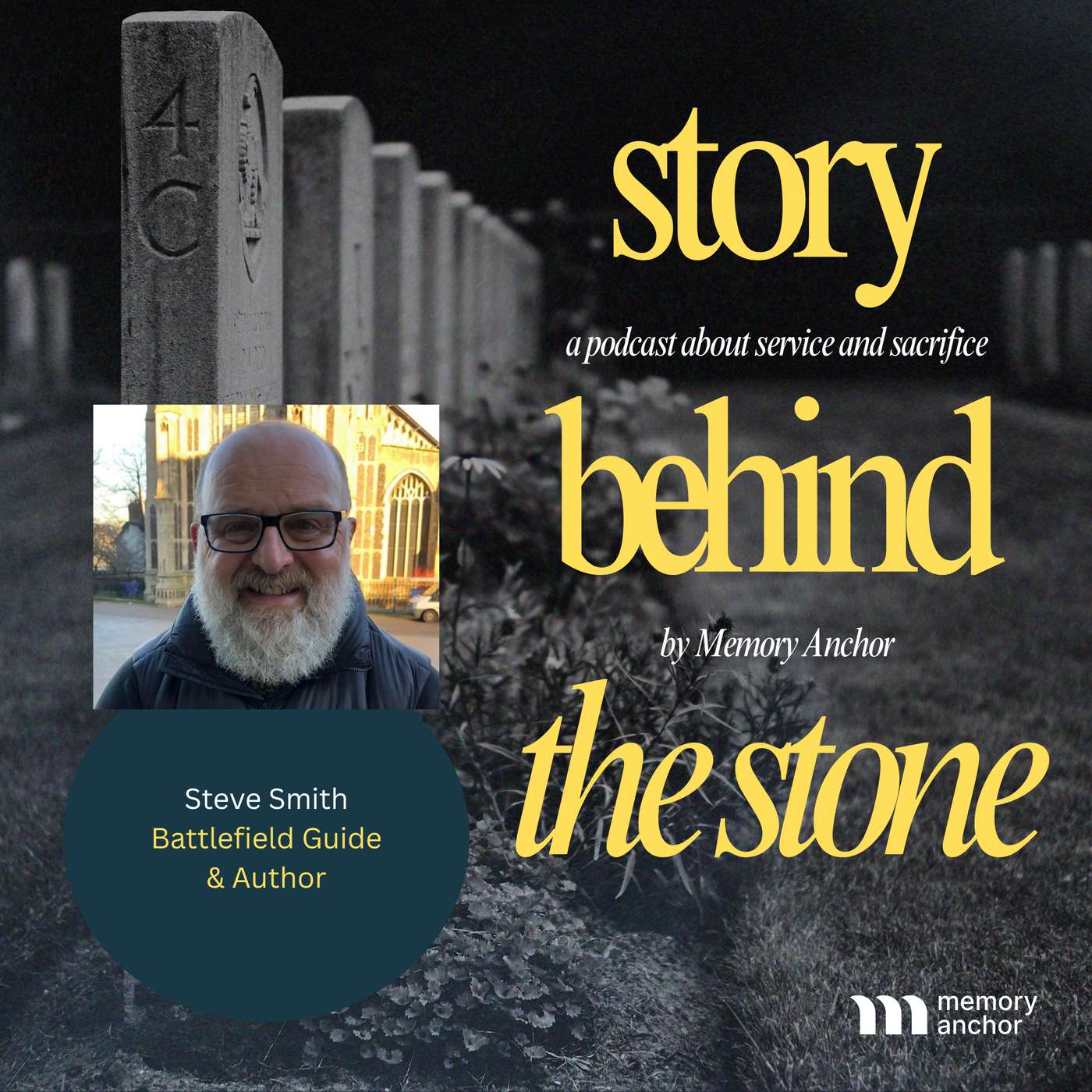 Steve Smith (Battlefield Guide & Author) – Passing the Torch of Remembrance episode artwork