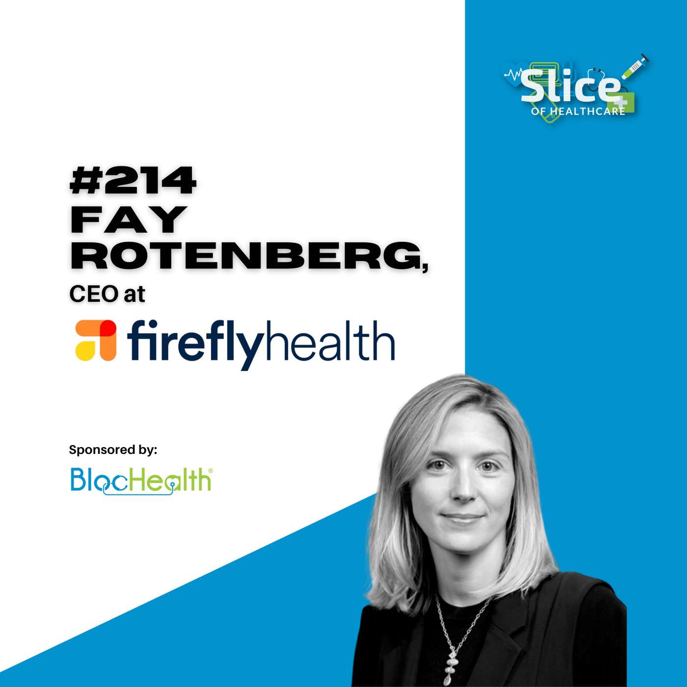 #214 - Fay Rotenberg, CEO at Firefly Health