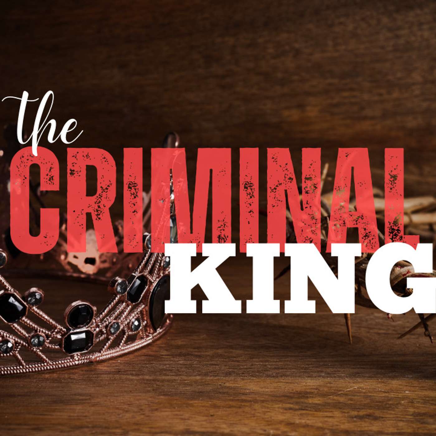 The Criminal King - Todd Blanton episode artwork