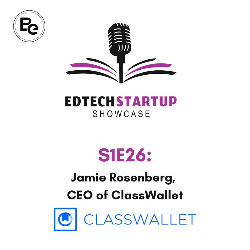 Jamie Rosenberg, Founder & Executive Chairman of ClassWallet