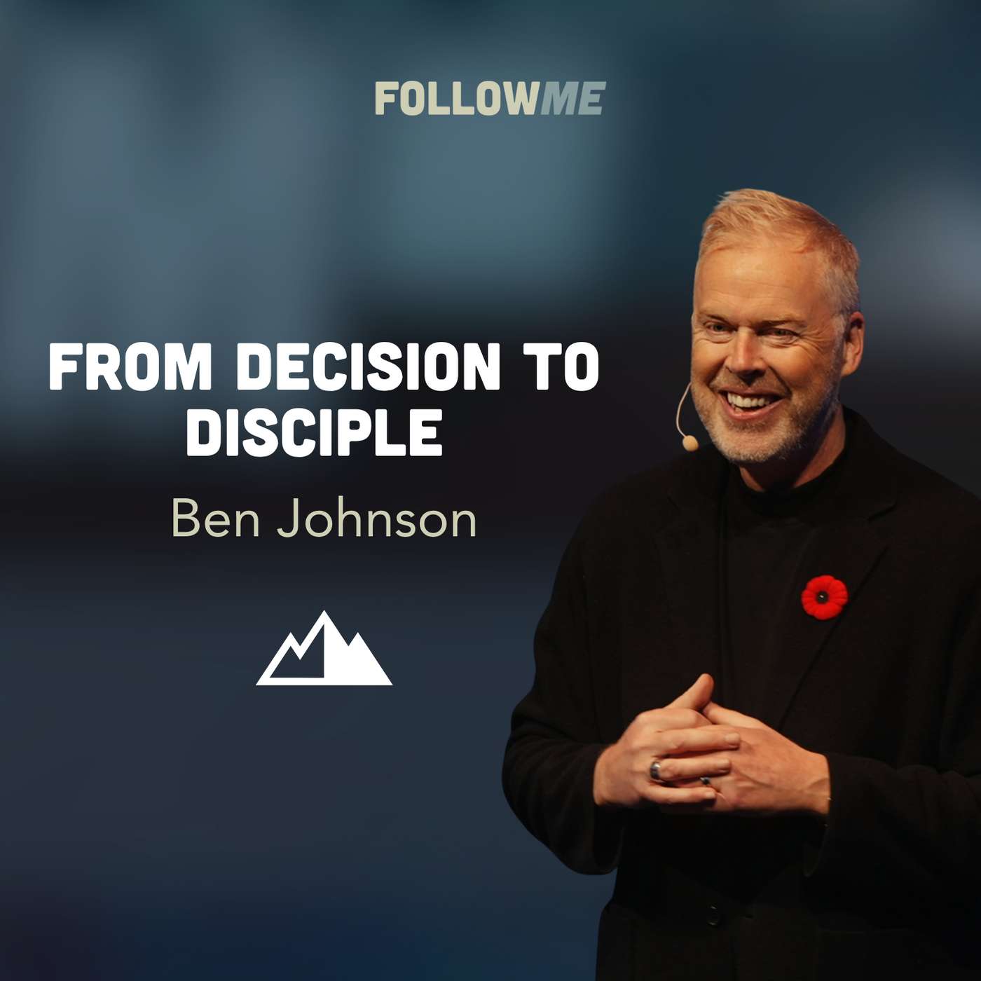 From Decision to Disciple – Ben Johnson | First Assembly Church