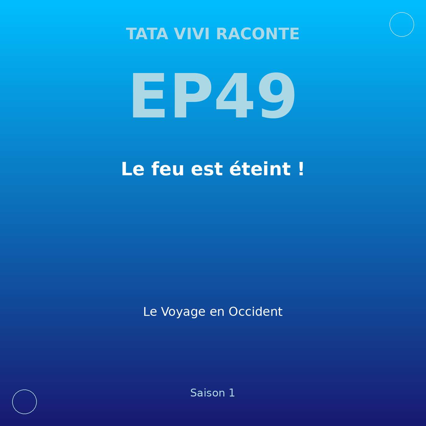 EP49 · Le feu est éteint ! episode artwork