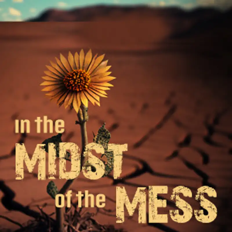 Midst of the Mess - Week 1 - St. Peter - Pastor Tim Glende