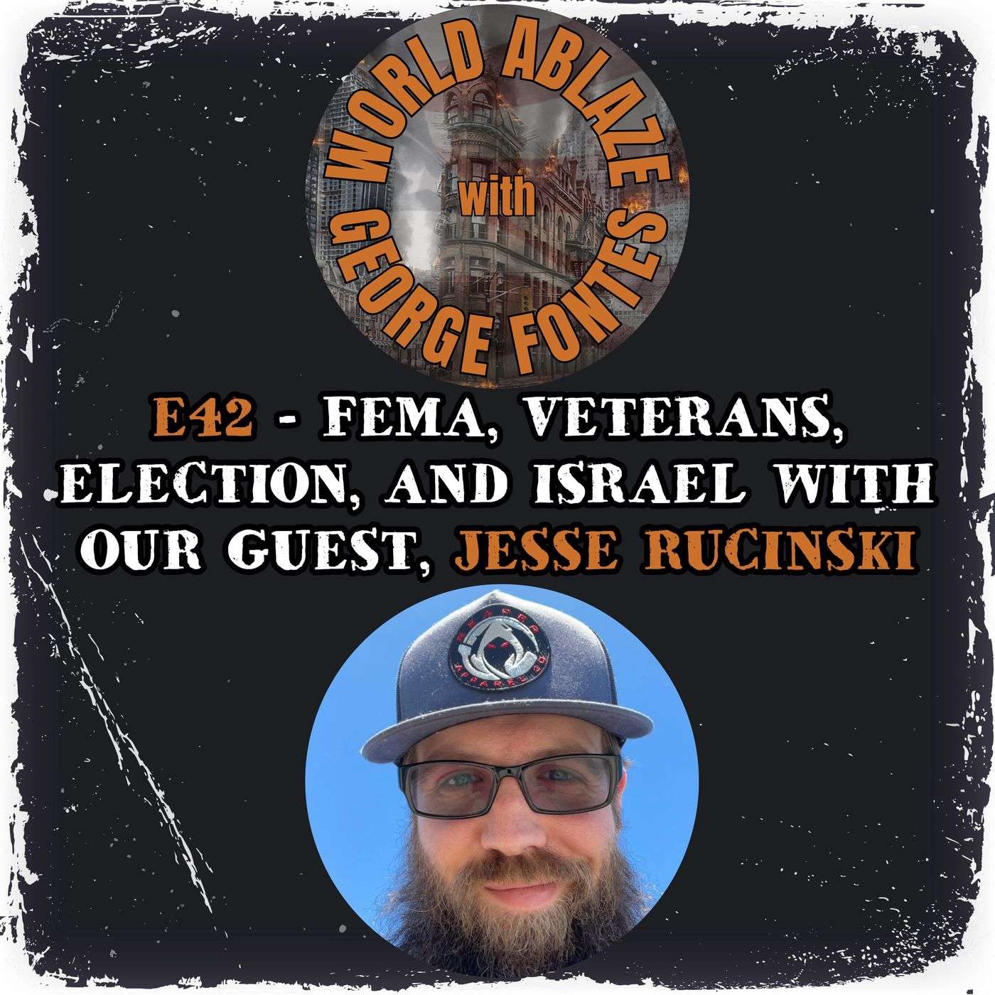 42 - FEMA, VETERANS, ELECTION, AND ISRAEL WITH OUR GUEST, JESSE RUCINSKI episode artwork