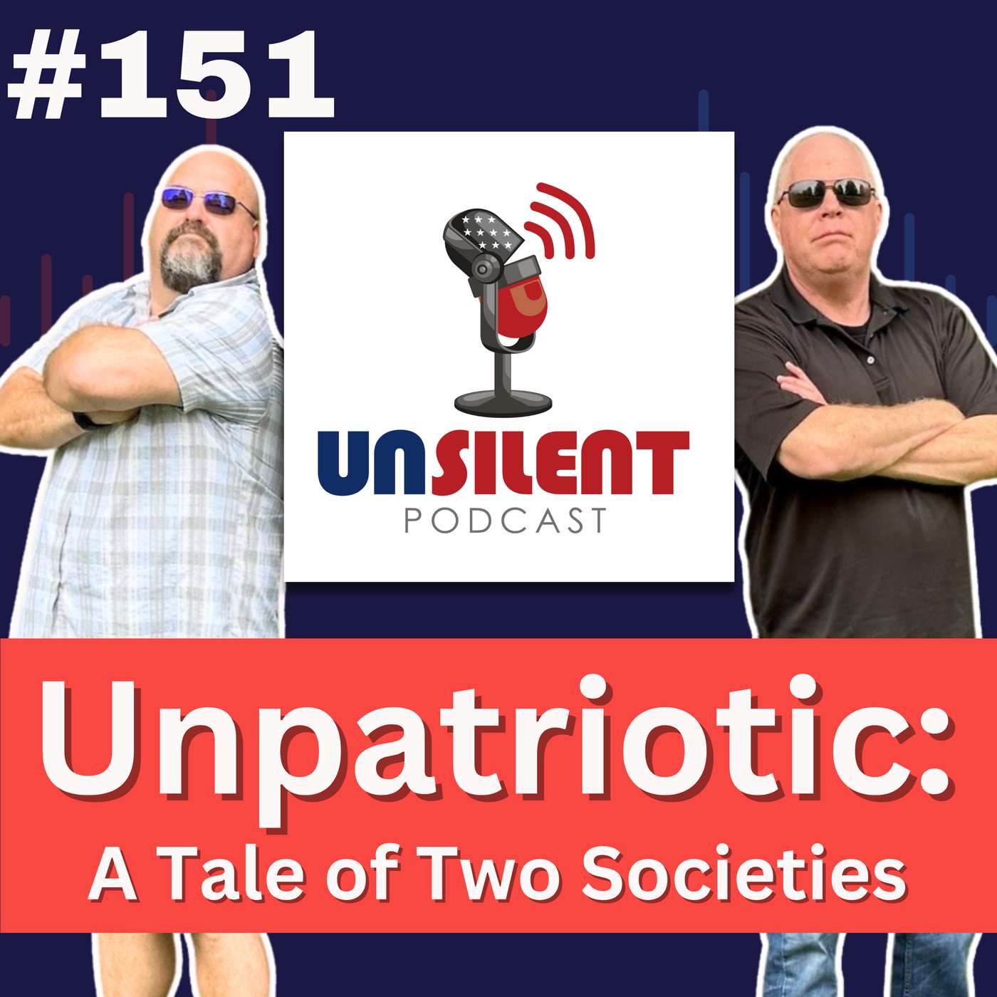 151. Unpatriotic: A Tale of Two Societies episode artwork