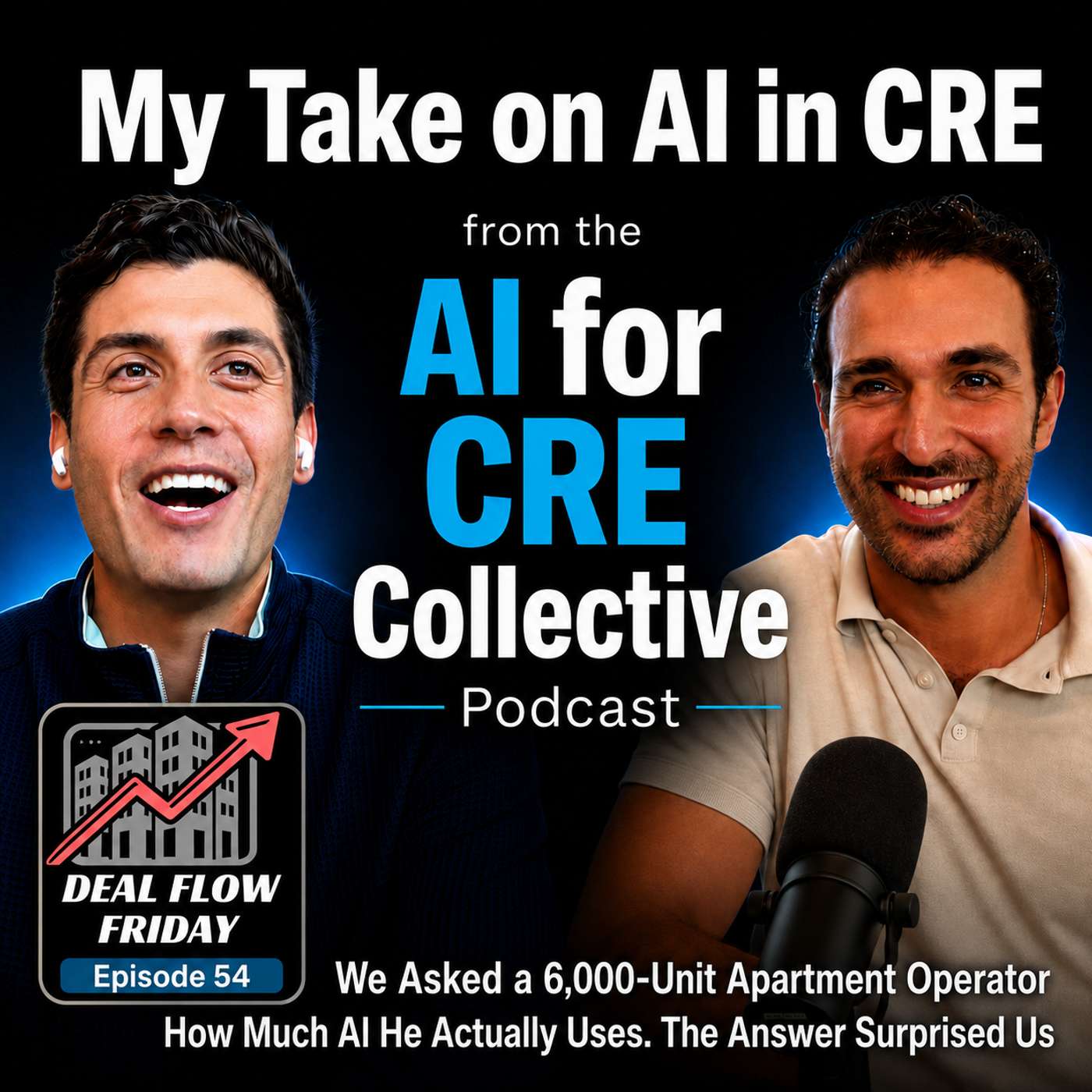 My Take on AI in CRE [from the AI for CRE Collective Podcast]