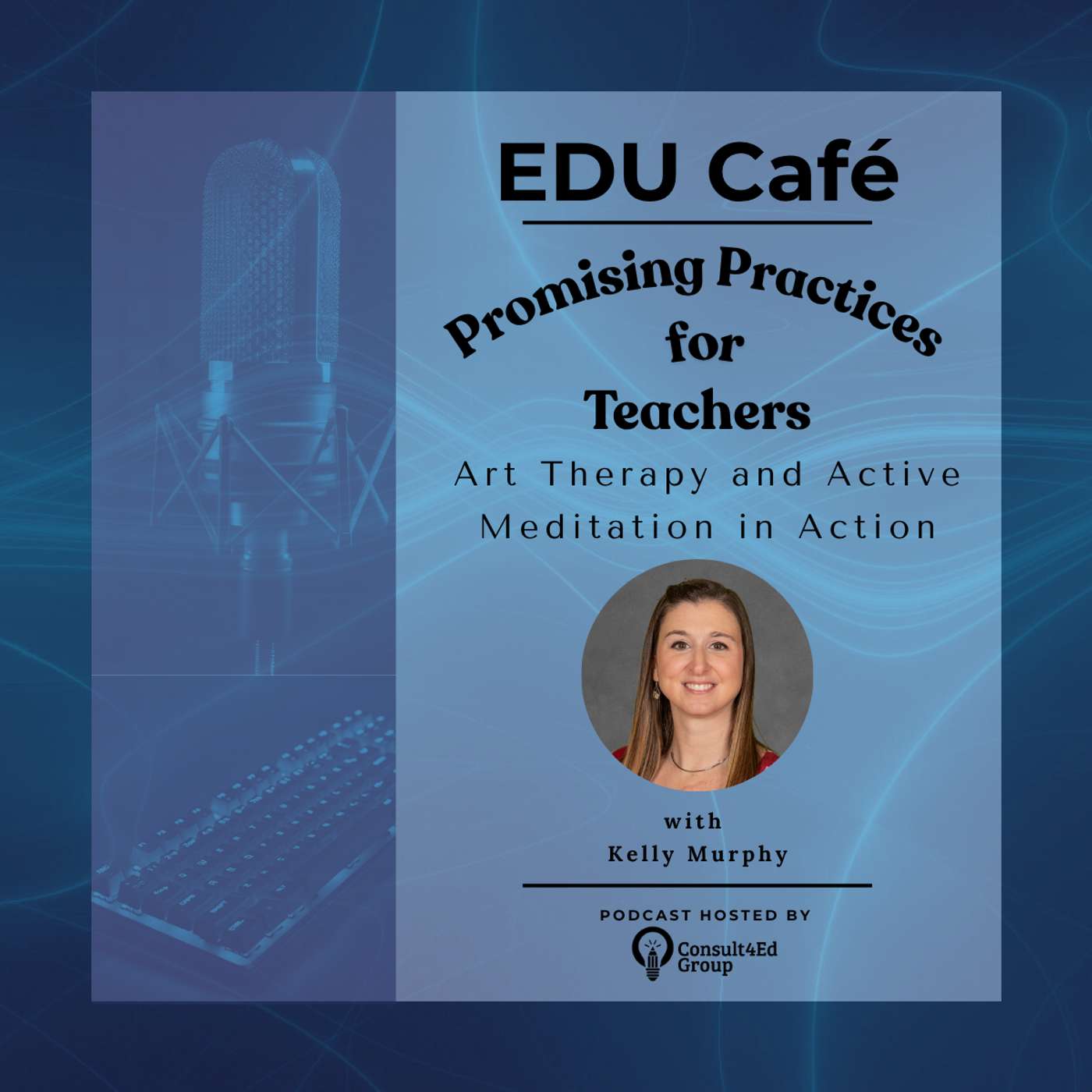 Art Therapy and Active Meditation in Action with Kelly Murphy