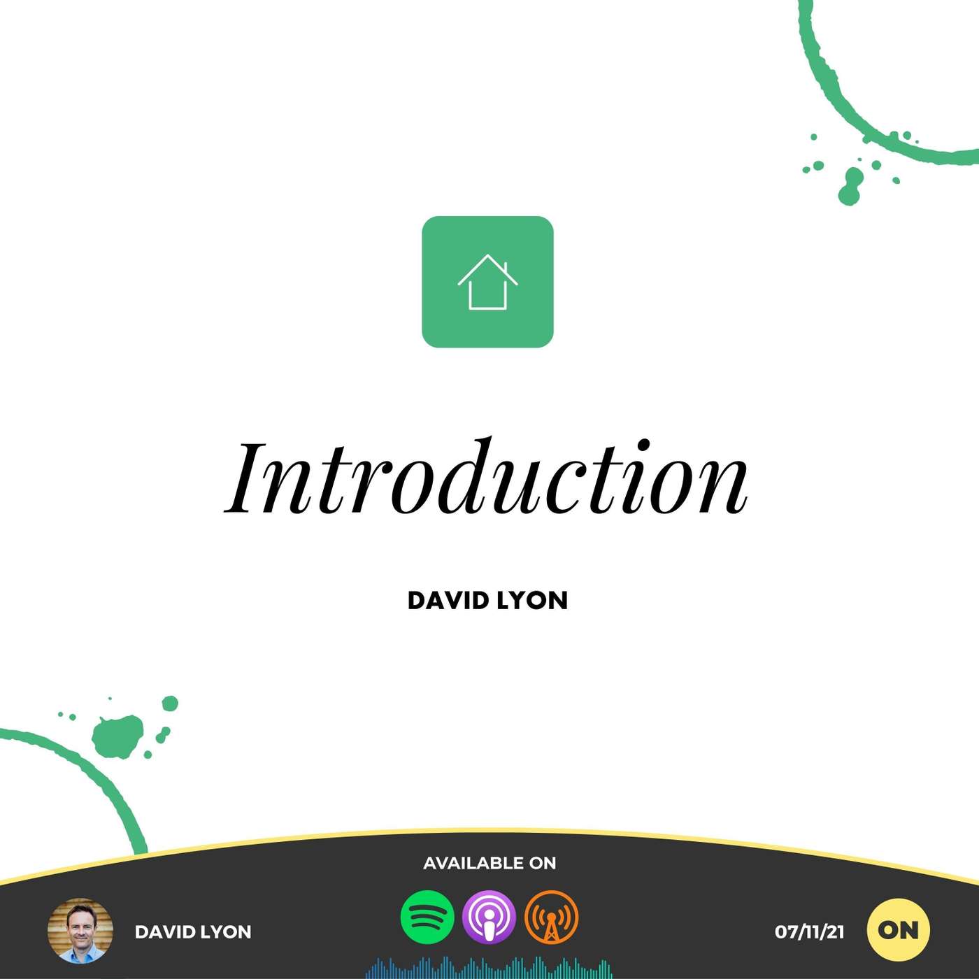 His House, Our Home: Introduction | David Lyon | 07/11/21 | Online