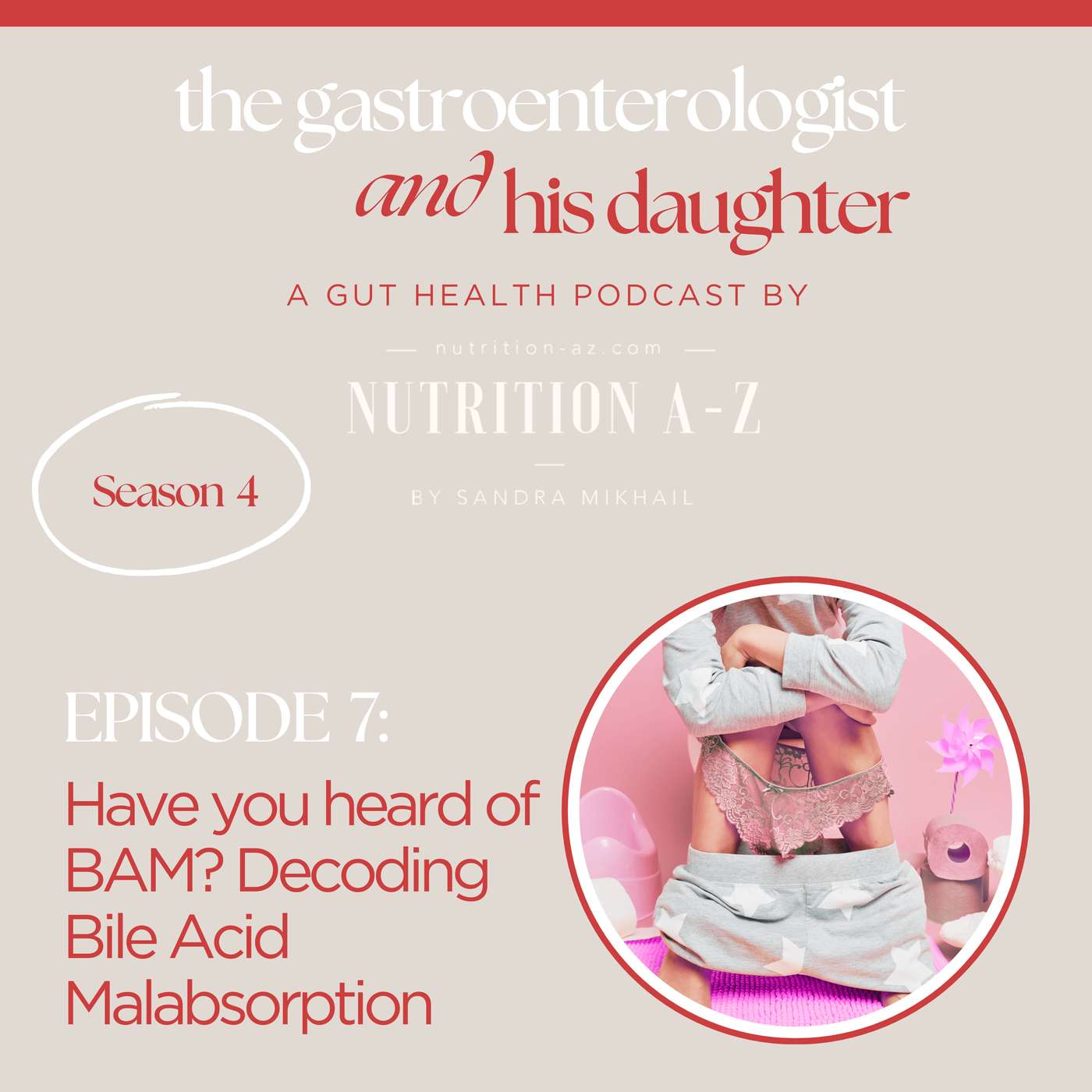 S04E07 |Have you heard of BAM? Decoding Bile Acid Malabsorption