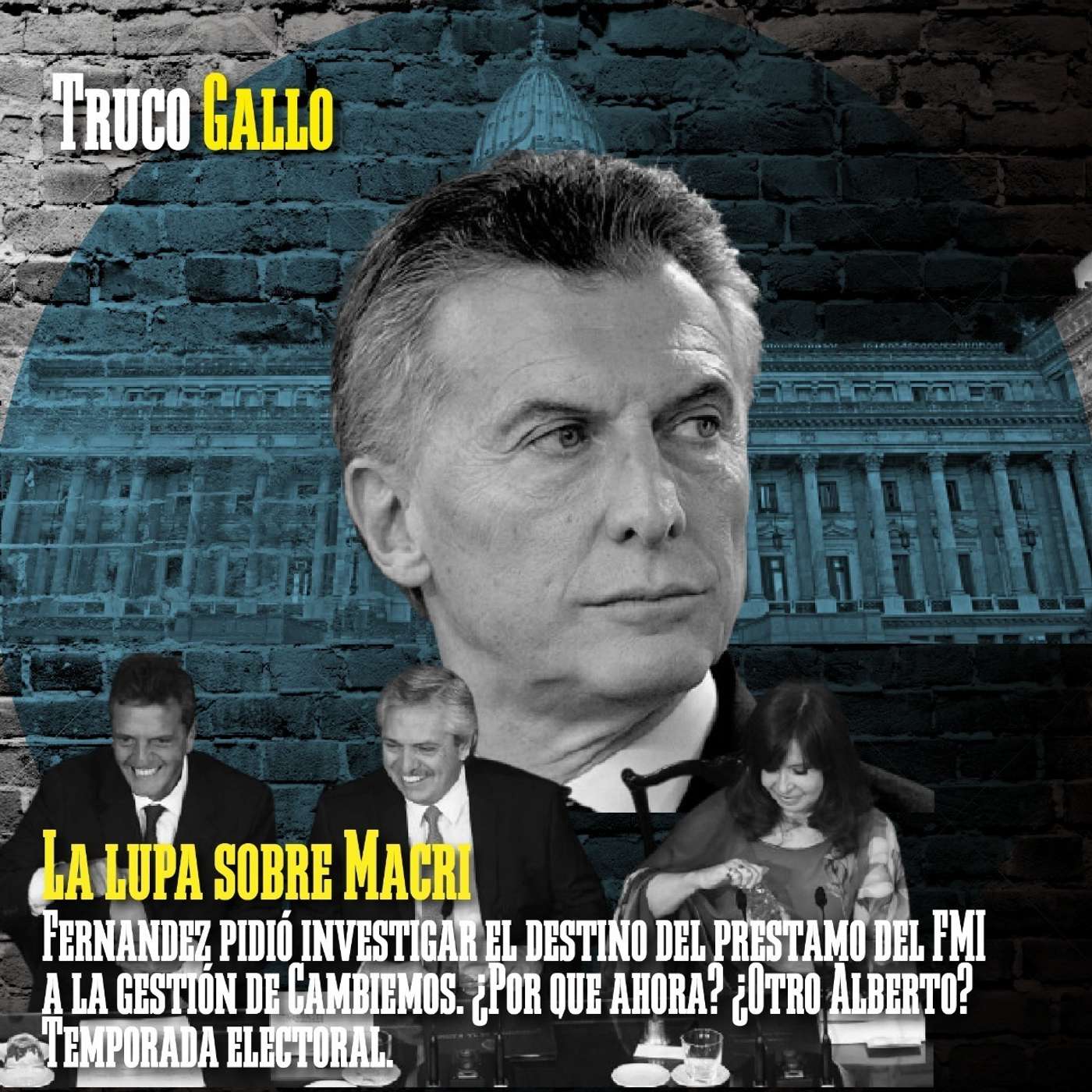 La lupa sobre Macri episode artwork