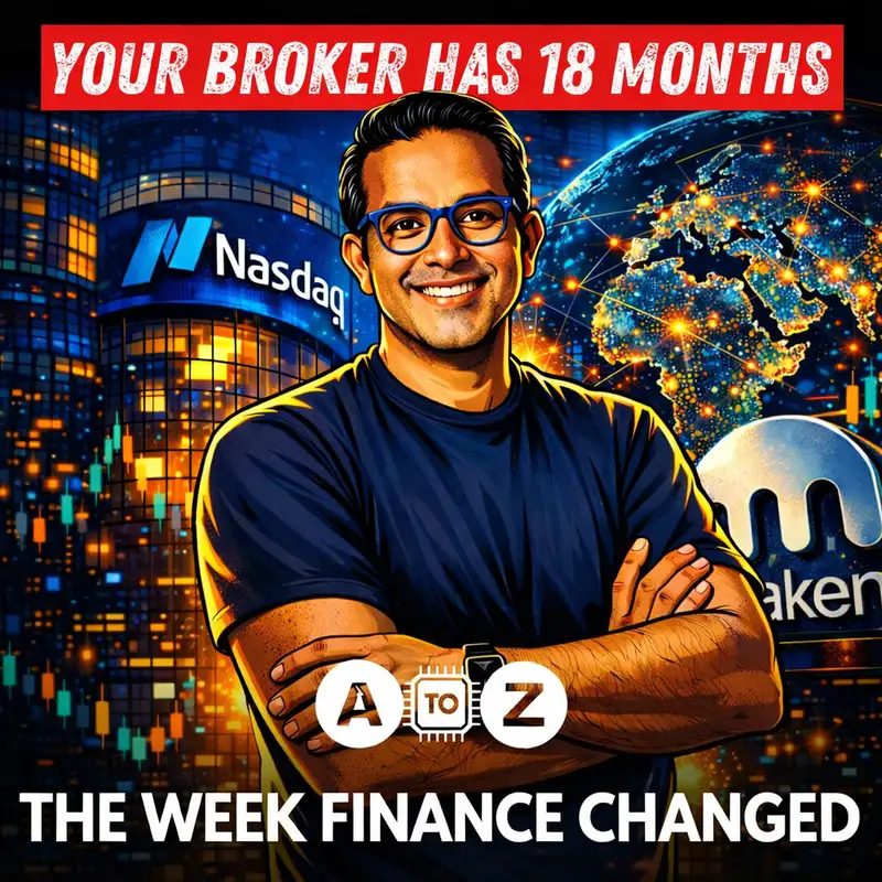 Your Broker Has 18 Months | The Week Finance Changed
