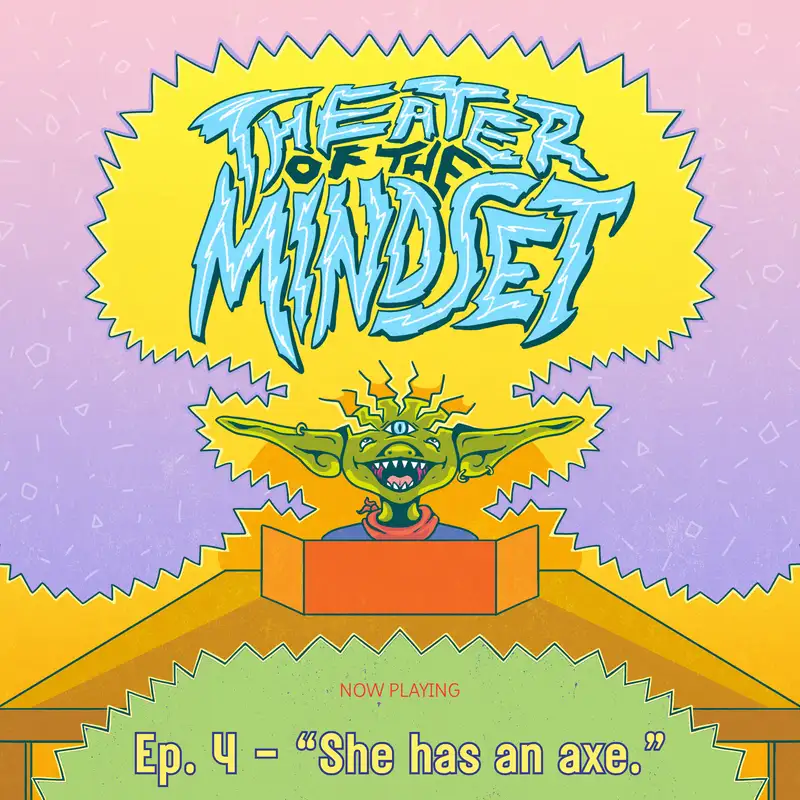 Ep. 4 - "She Has an Axe" - Camp Do Anything