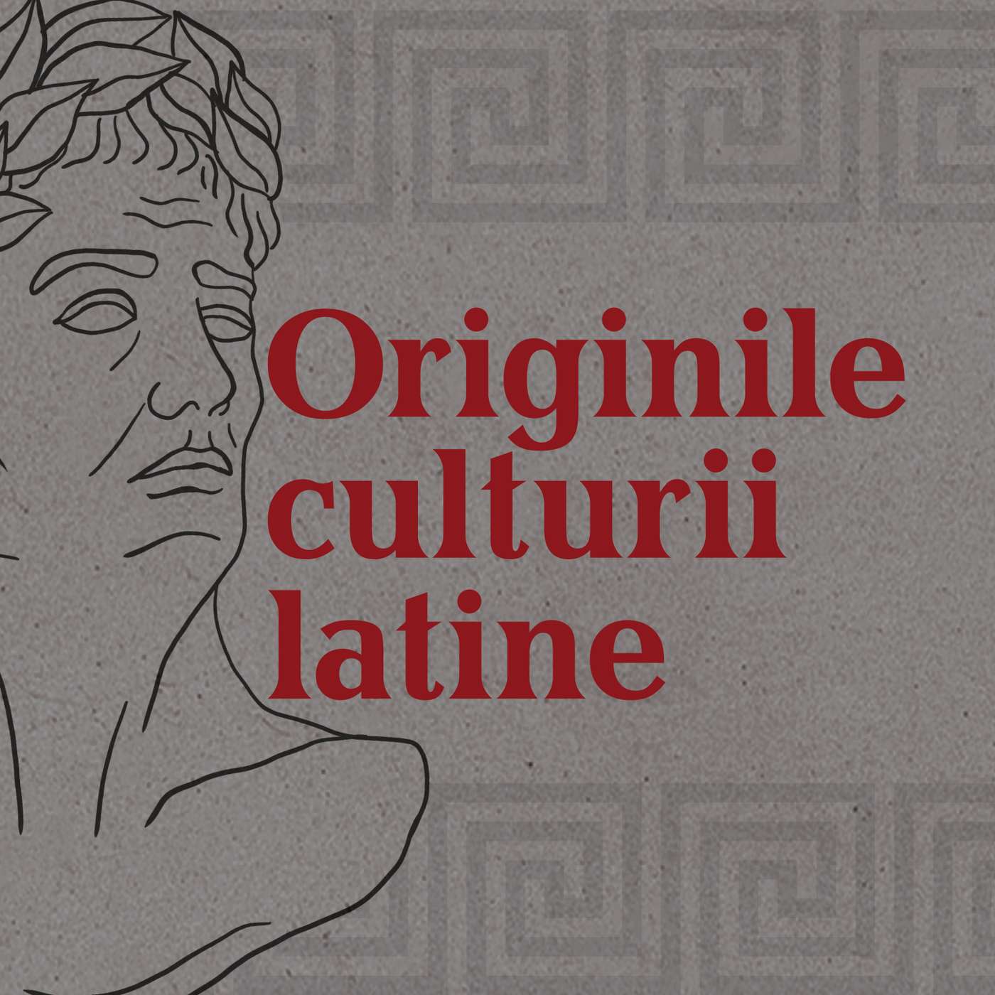 EP 26: Originile culturii latine