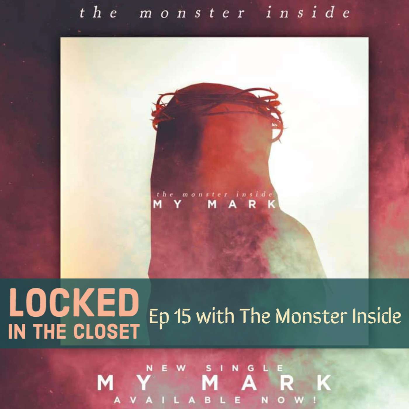Locked In The Closet: Ep 15 with The Monster Inside