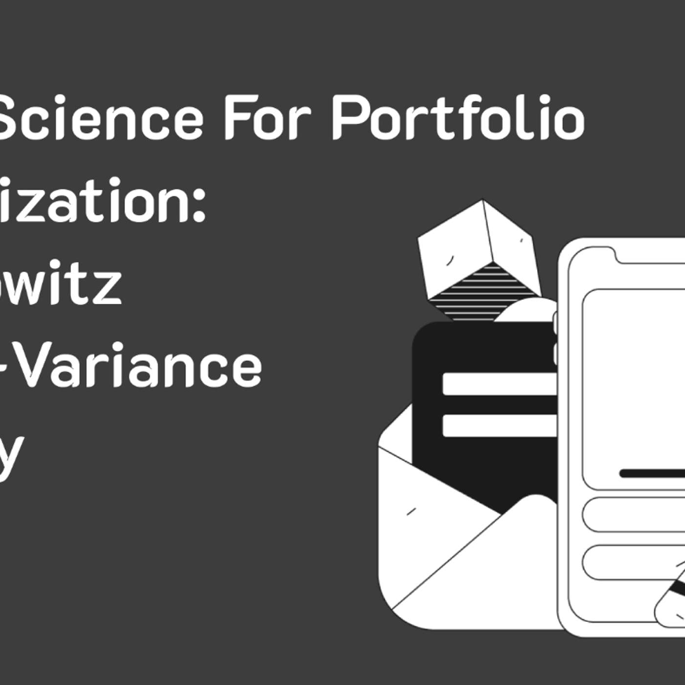 Data Science for Portfolio Optimization: Markowitz Mean-Variance Theory