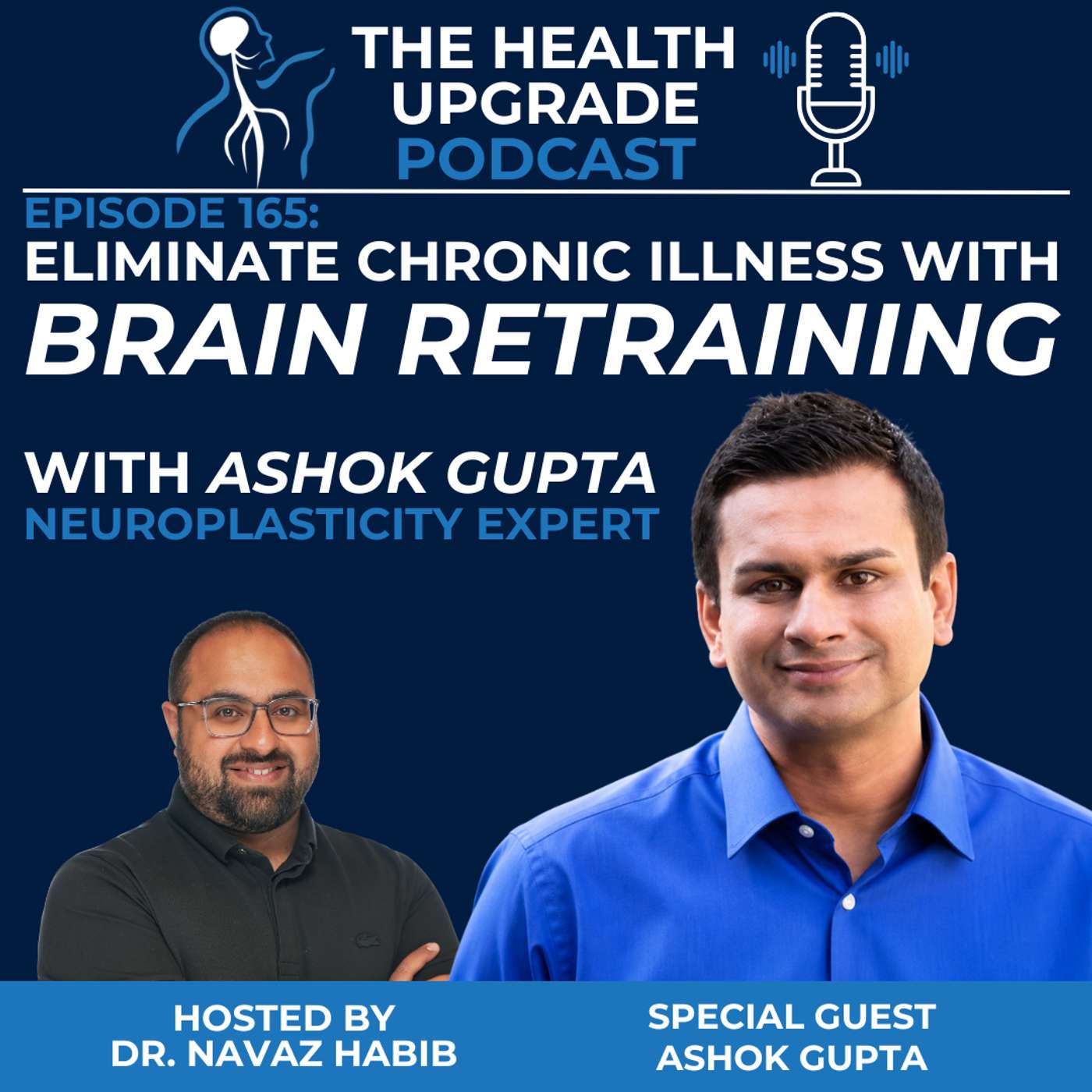 165: Eliminate Chronic Illness with Brain Retraining f. Ashok Gupta episode artwork