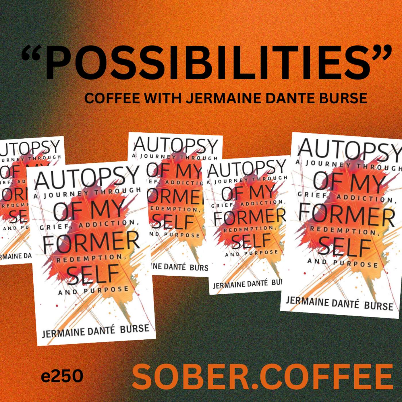 Possibilities - Coffee with Author and Artist Jermaine Dante Burse