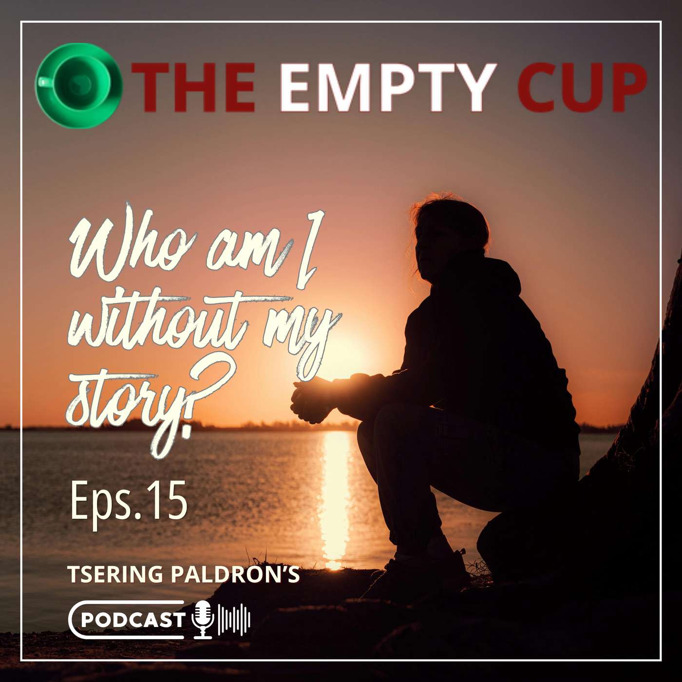 Who am I without my story?