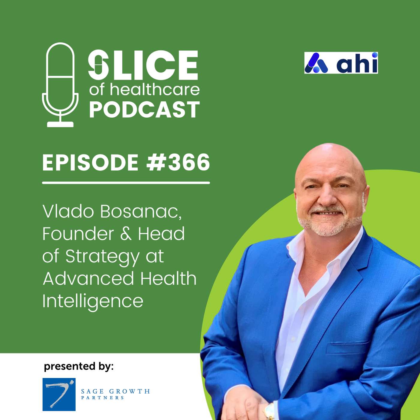 #366 - Vlado Bosanac, Founder & Head of Strategy at Advanced Health Intelligence (AHI)