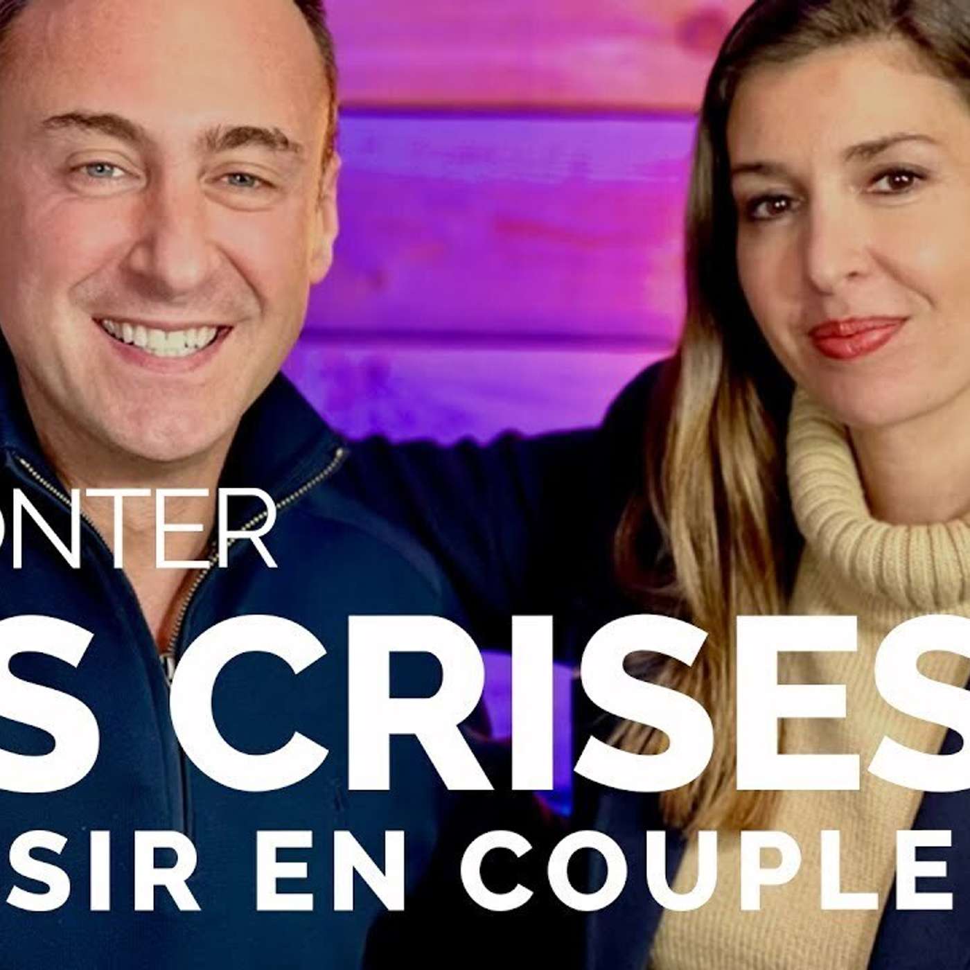 SPARK LE SHOW: Comment affronter les pires crises en couple episode artwork