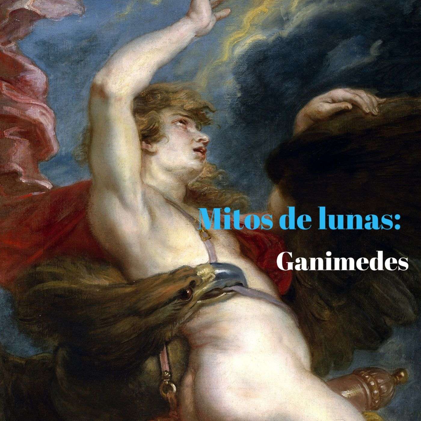 Ganímedes el copero de los dioses griegos. ¿Un mito sobre la pederastia? episode artwork