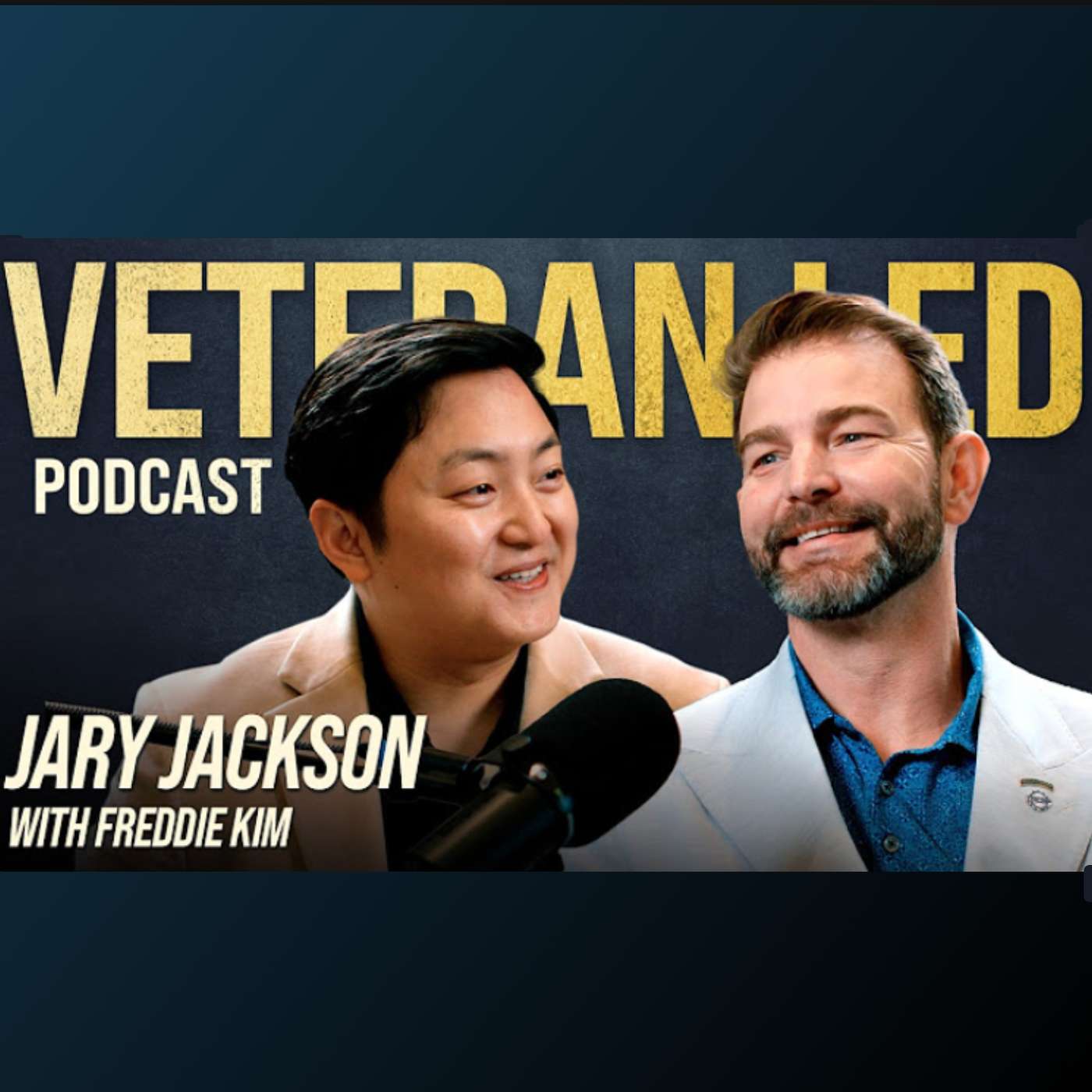 Veteran Led Collab: Jary Jackson on Veteran Careers and Building Your A Team episode artwork