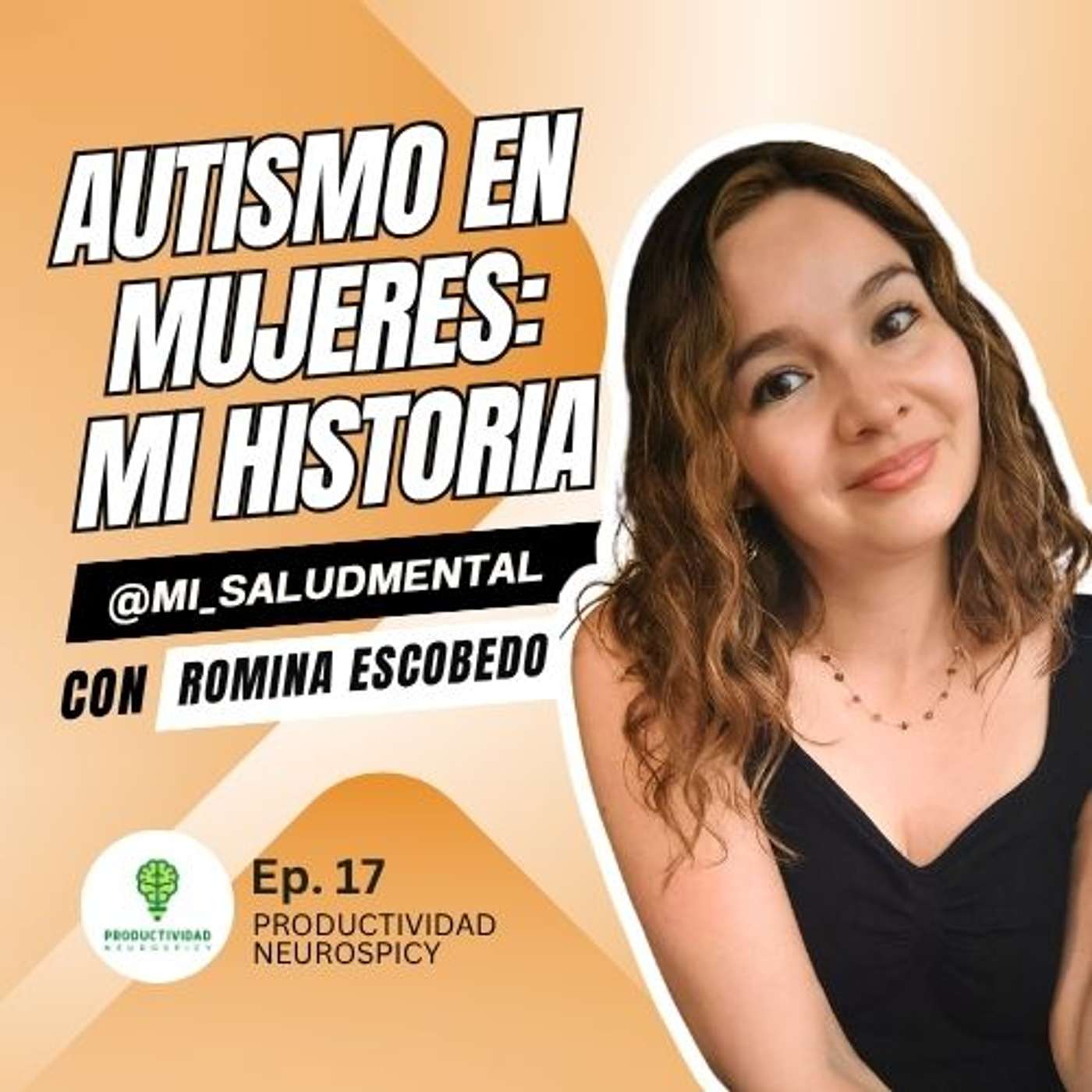 Autismo en Mujeres: Mi Historia | Romina Escobedo