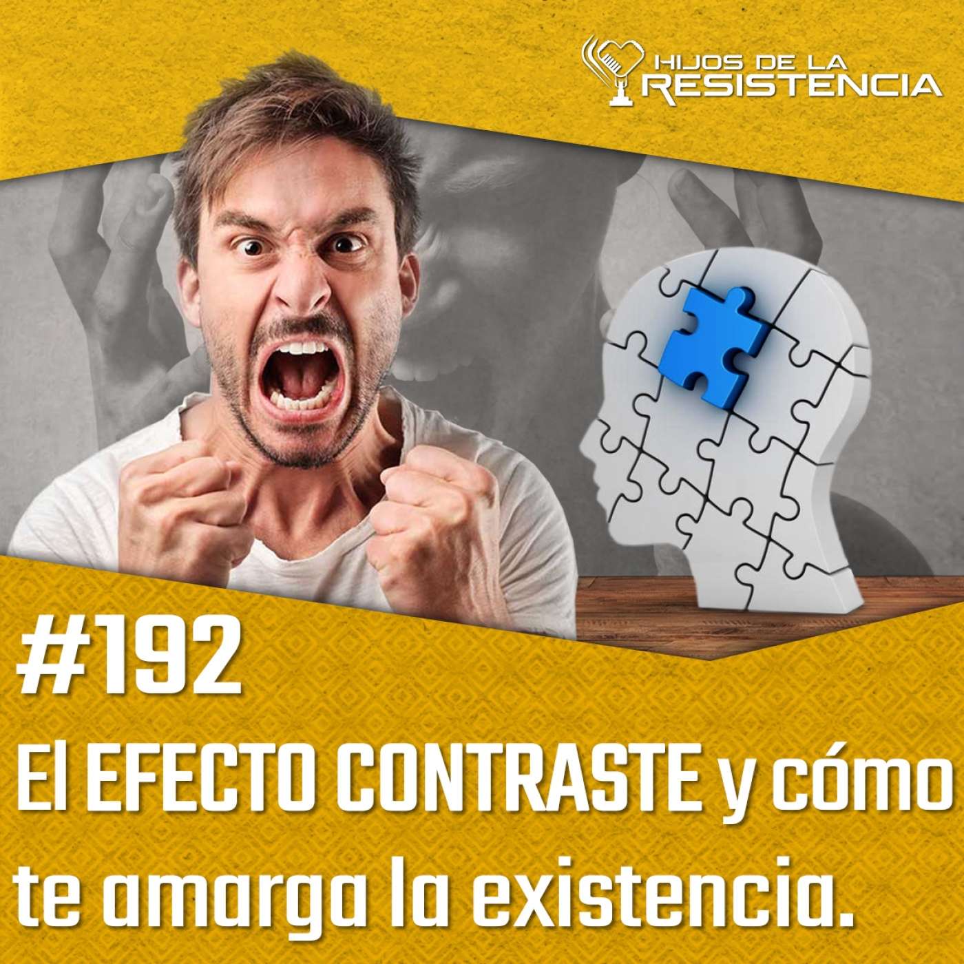 #192 El EFECTO CONTRASTE y cómo te amarga la existencia.