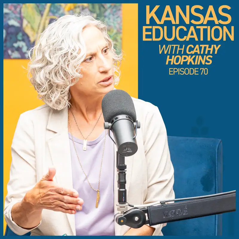Rebuilding Classrooms: Cathy Hopkins on Policy, Teachers & Change | Kansas Education