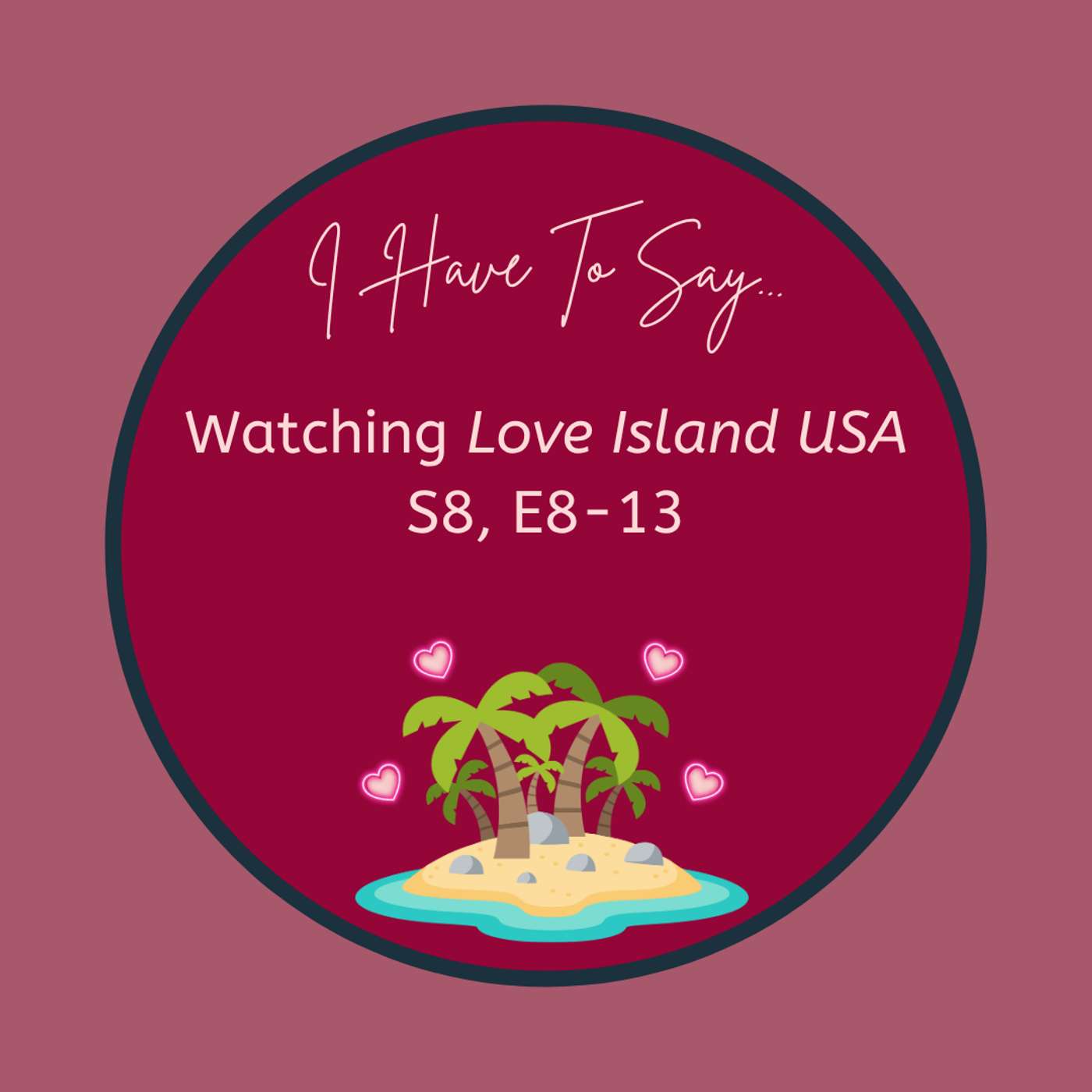 Love Island USA Chat #2 S8, E8-13 episode artwork