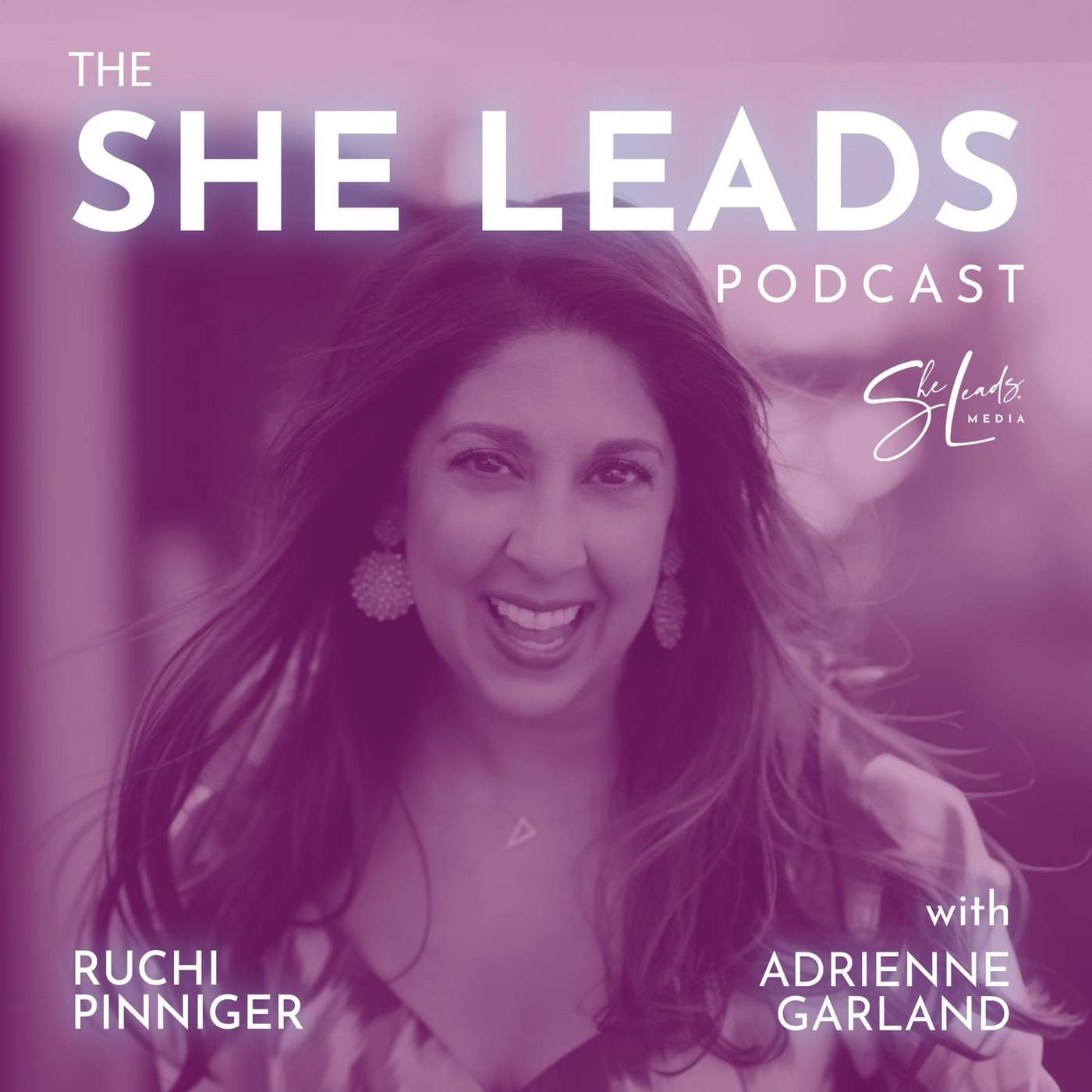 The She Leads Podcast | Rewriting the Rules of Entrepreneurship