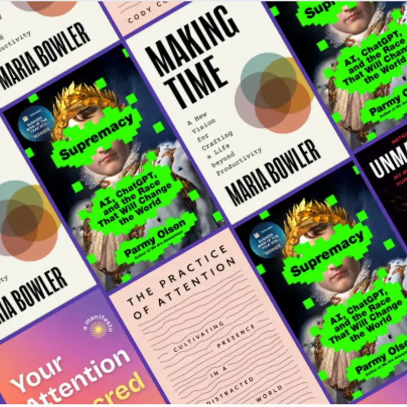 🤳 7 Books for Reclaiming Your Attention in the Age of AI 