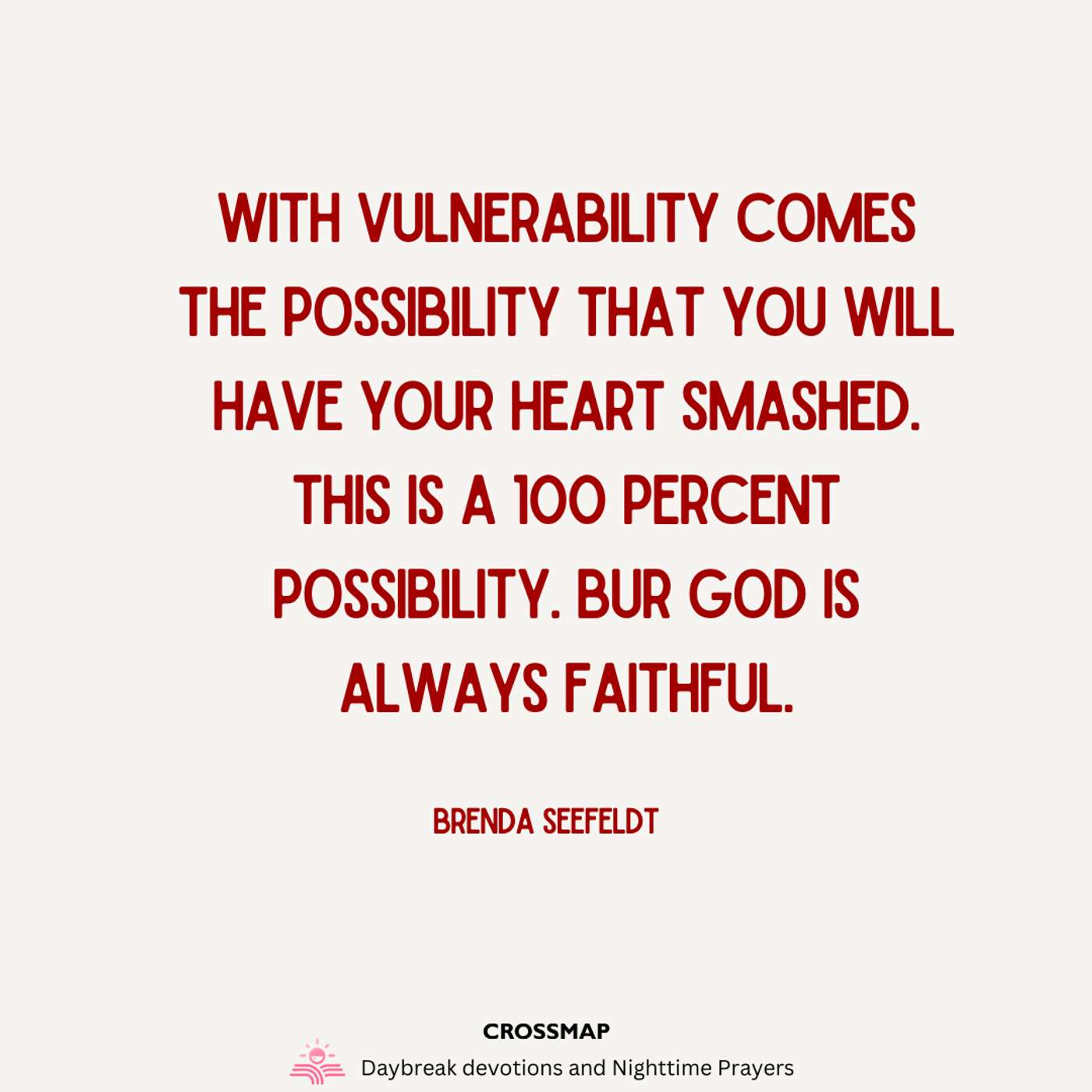 The World Needs the Heartbreak You Risk