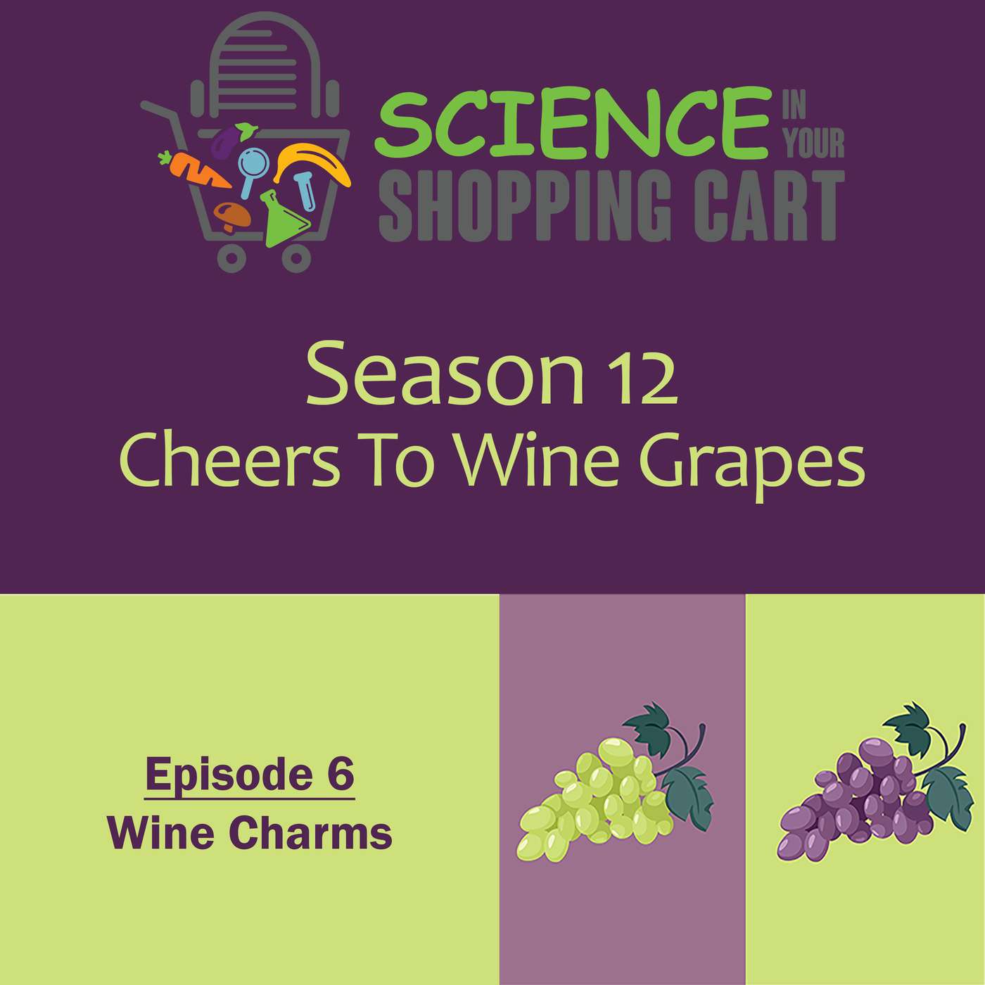 Season 12: Cheers To Wine Grapes | Episode 6: Wine Charms