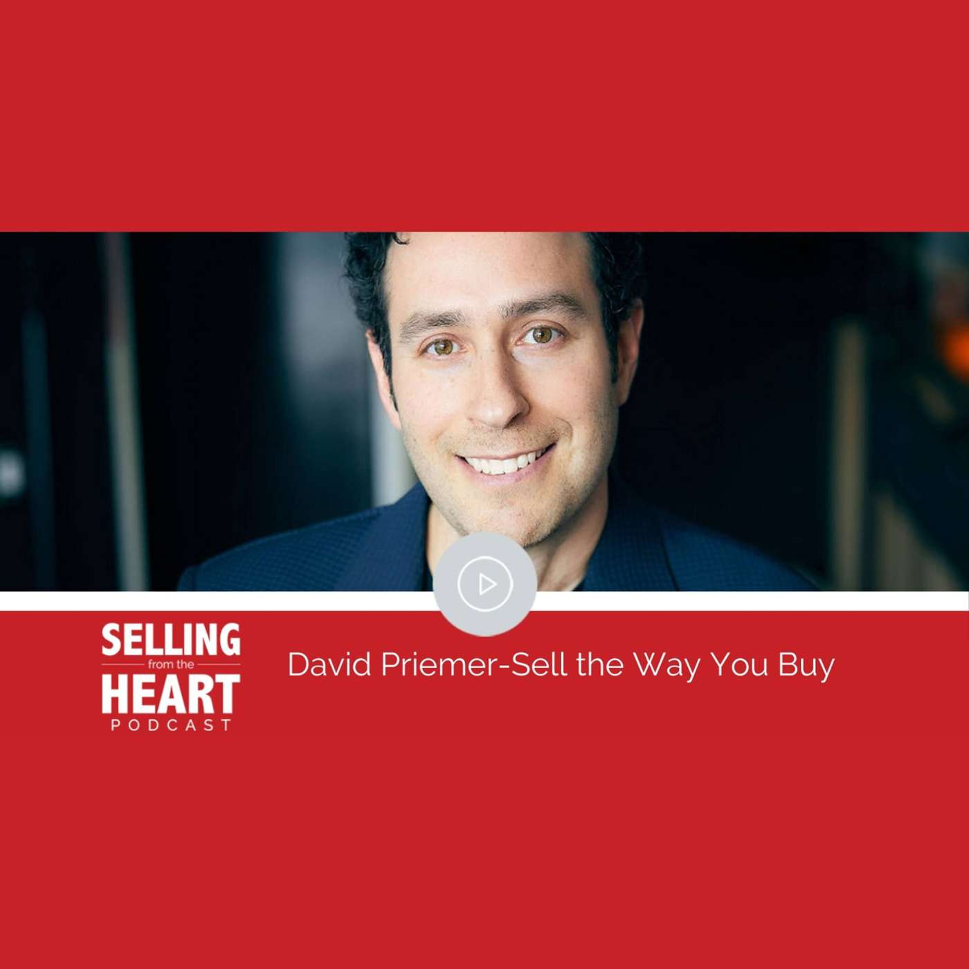Selling From the Heart Podcast