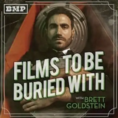 Films To Be Buried With with Brett Goldstein