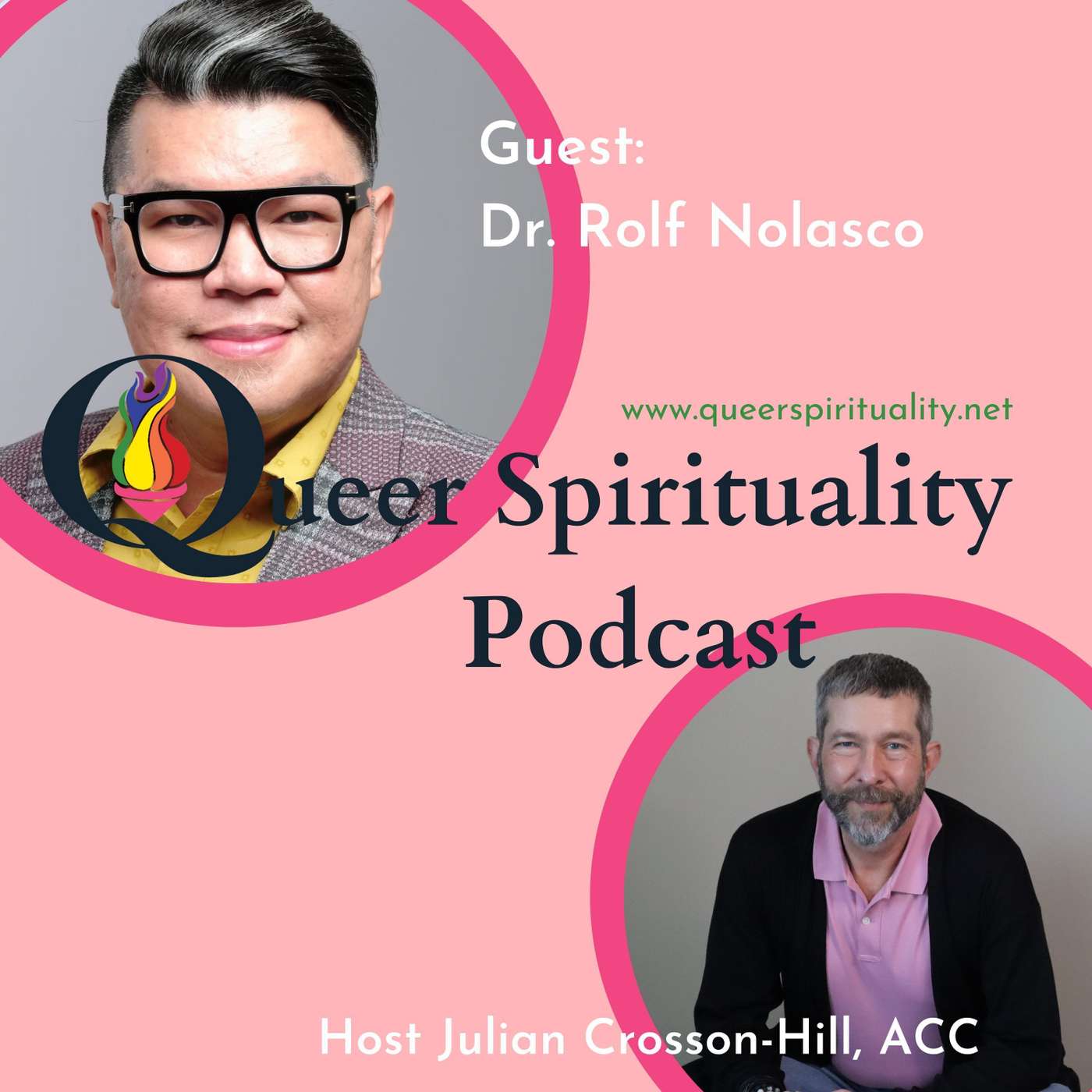 Ep. 9: Dr. Rolf Nolasco on finding safety in queer spiritual spaces Ep. 9: Dr. Rolf Nolasco on finding safety in queer spiritual spaces
