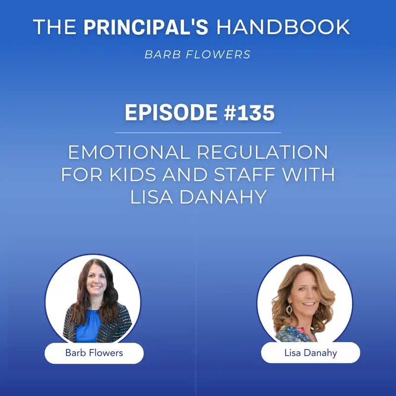 Emotional Regulation for Kids and Staff with Lisa Danahy