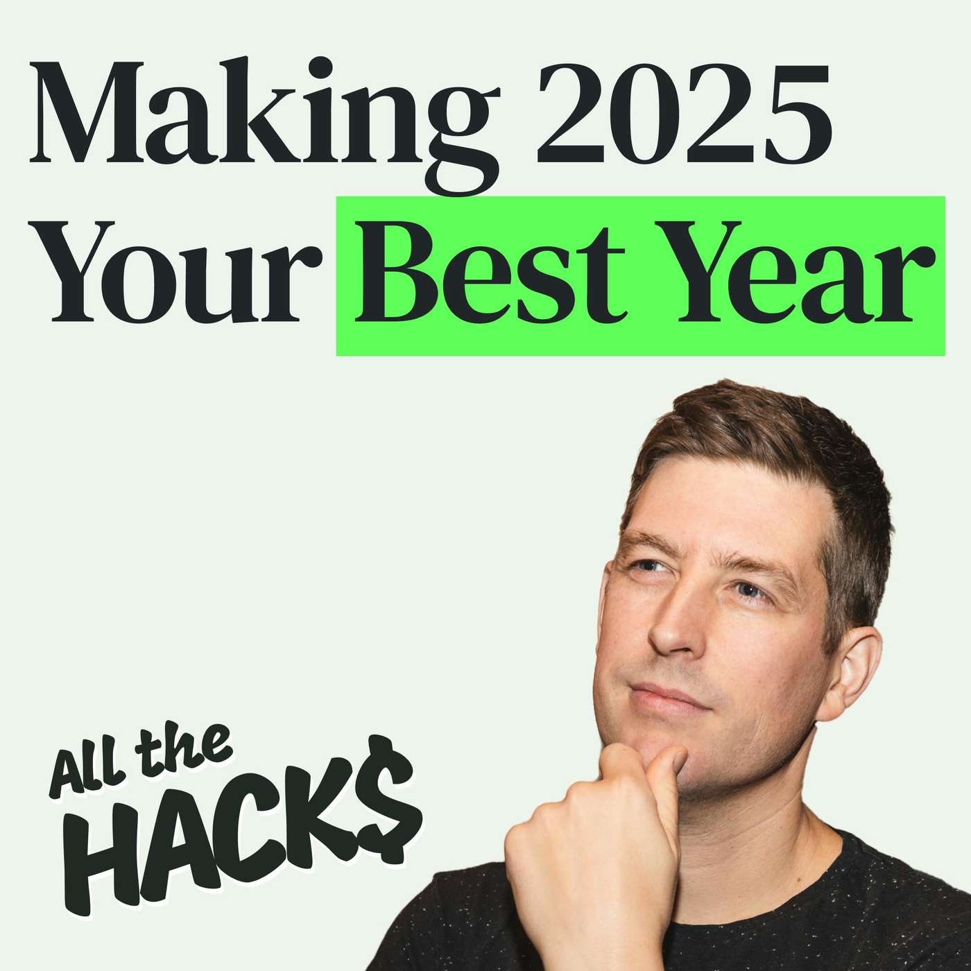 7 Questions to Make 2025 Your Best Year Yet episode artwork