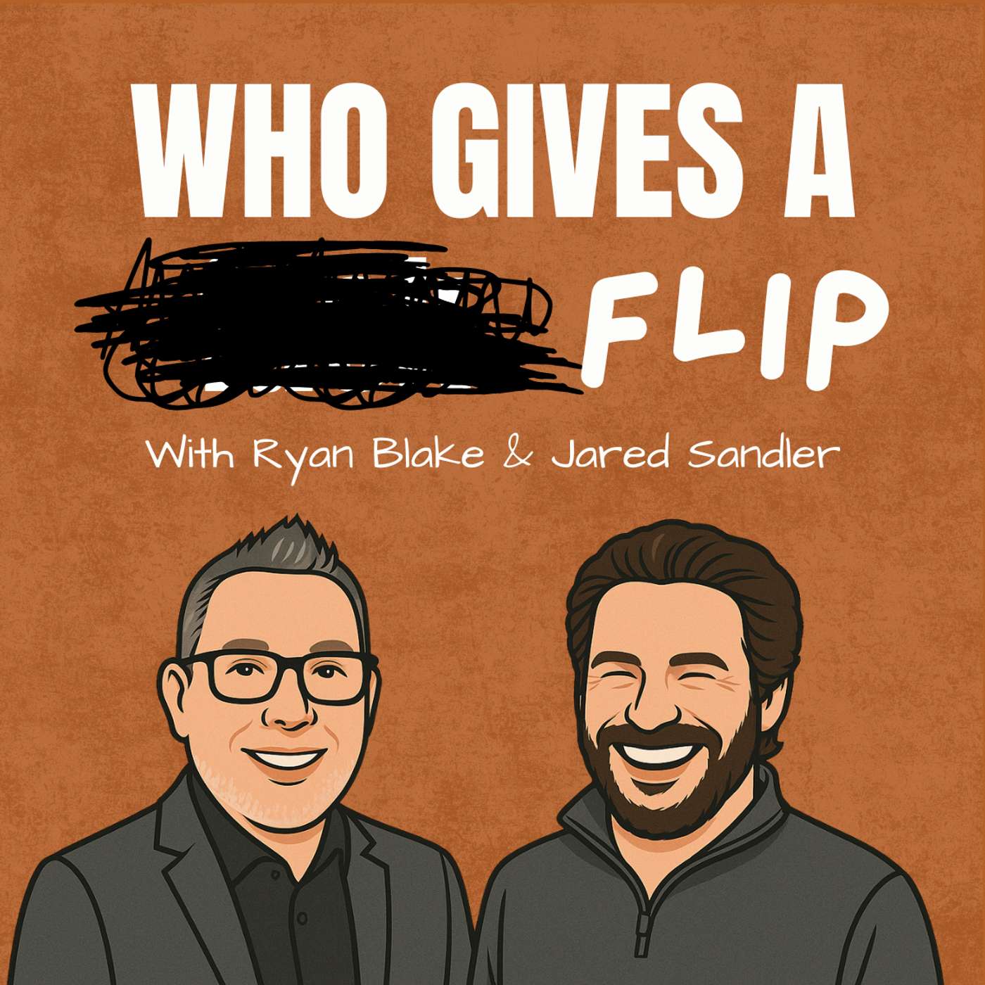 Who Gives a Flip podcast artwork
