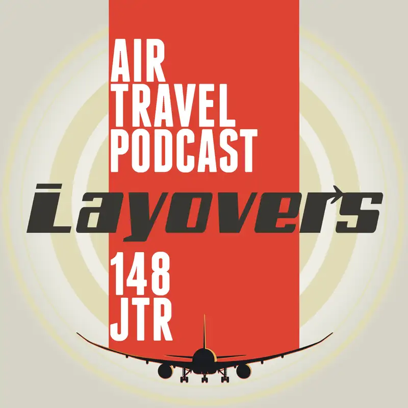 148 JTR - double upgrade bug, Hoper islands copters, BA transatlantic variance, 747s of the seas, easyJet Plus, Air India tragedy