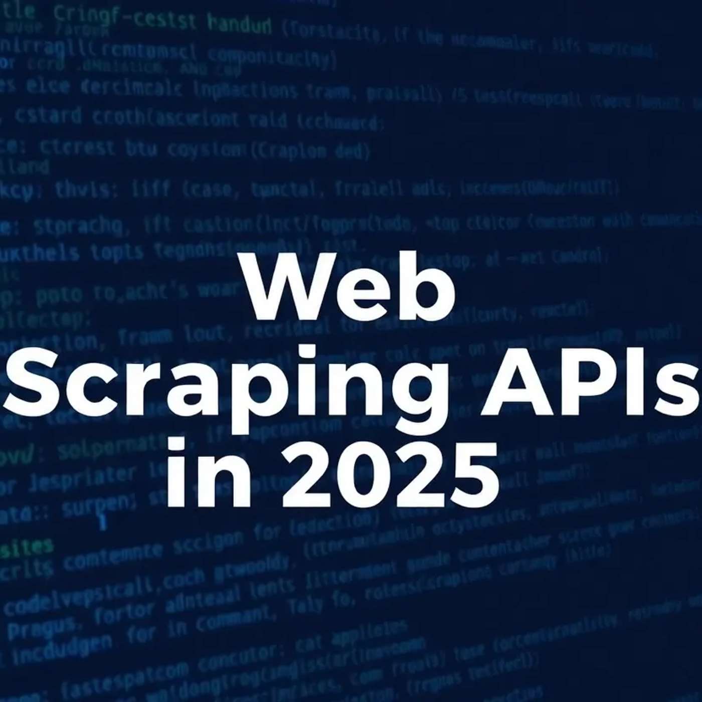12 Best Web Scraping APIs in 2025