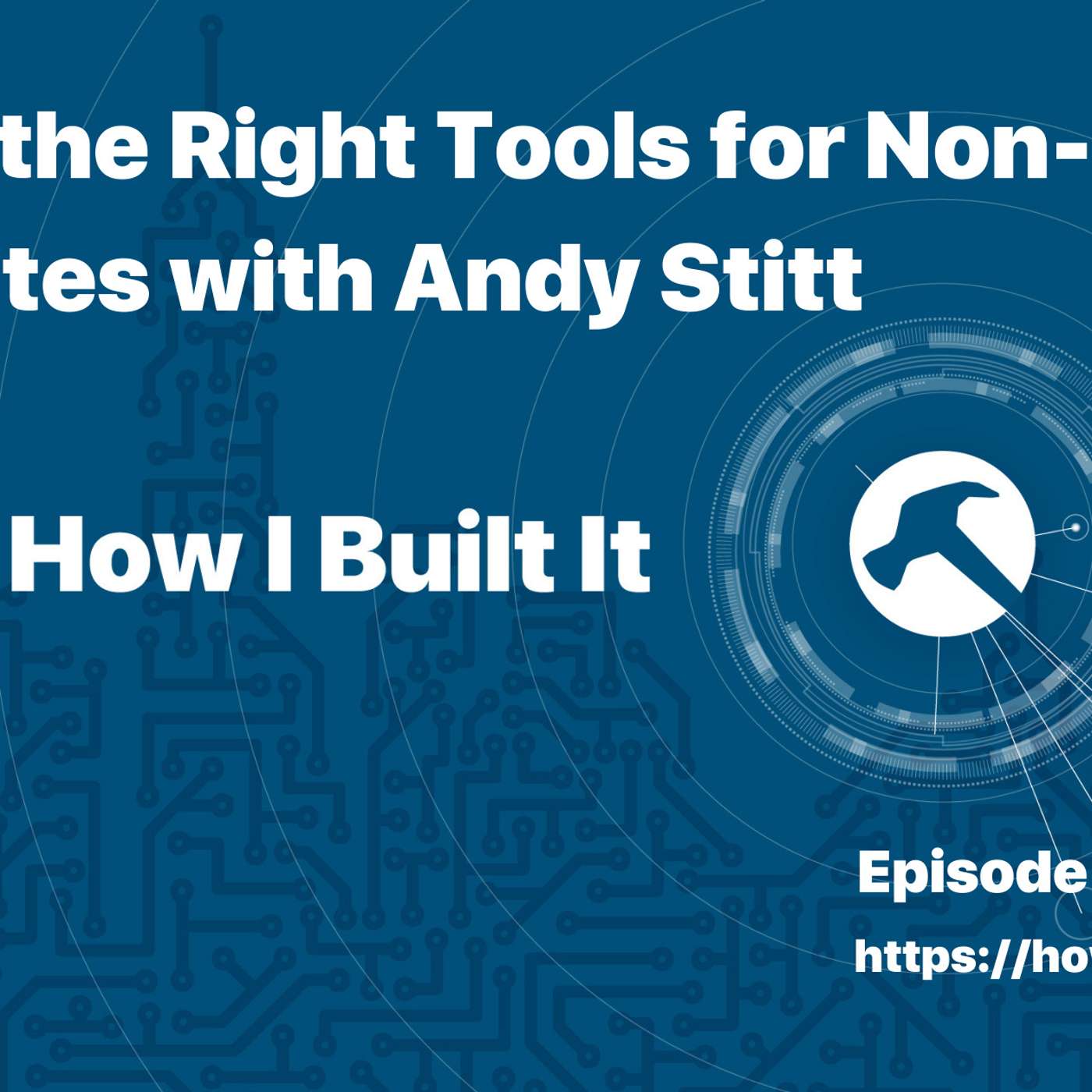 Using the Right Tools for Non-Profit Websites with Andy Stitt