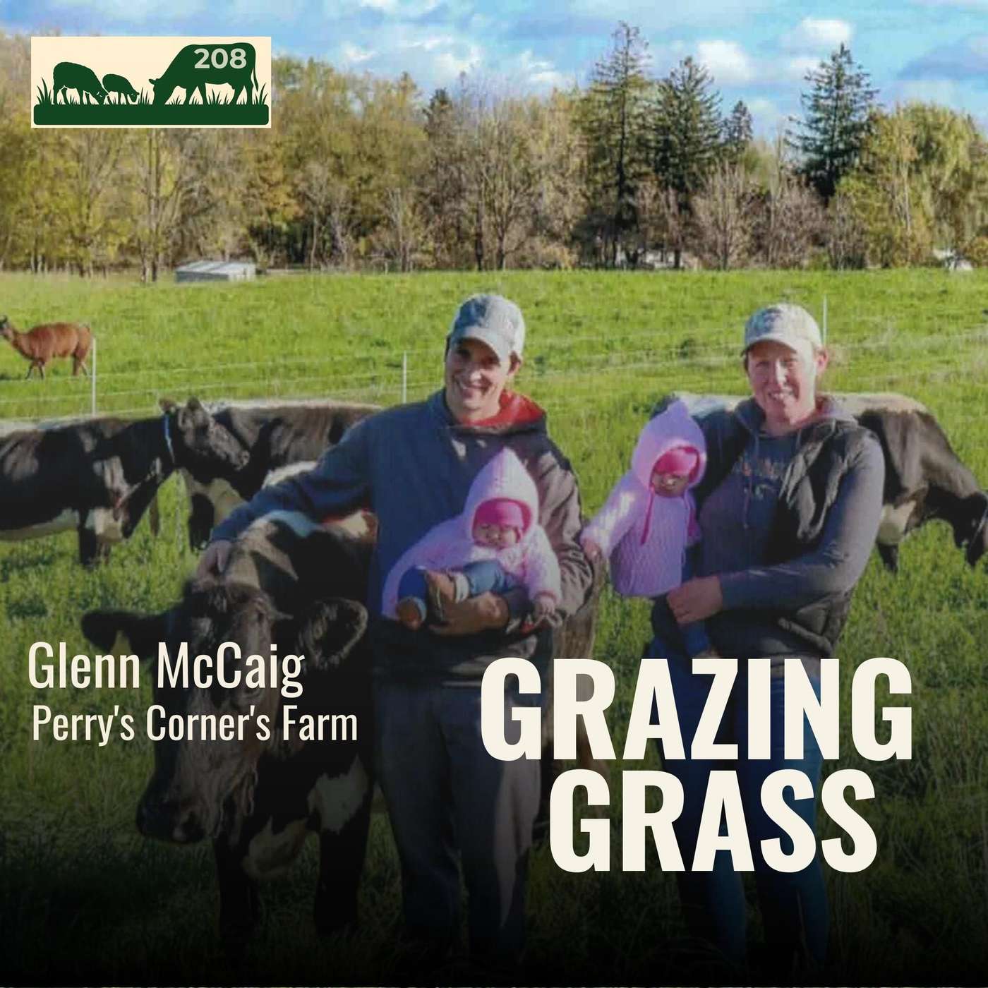 208 | Glenn McCaig,  Perry's Corner's Farm